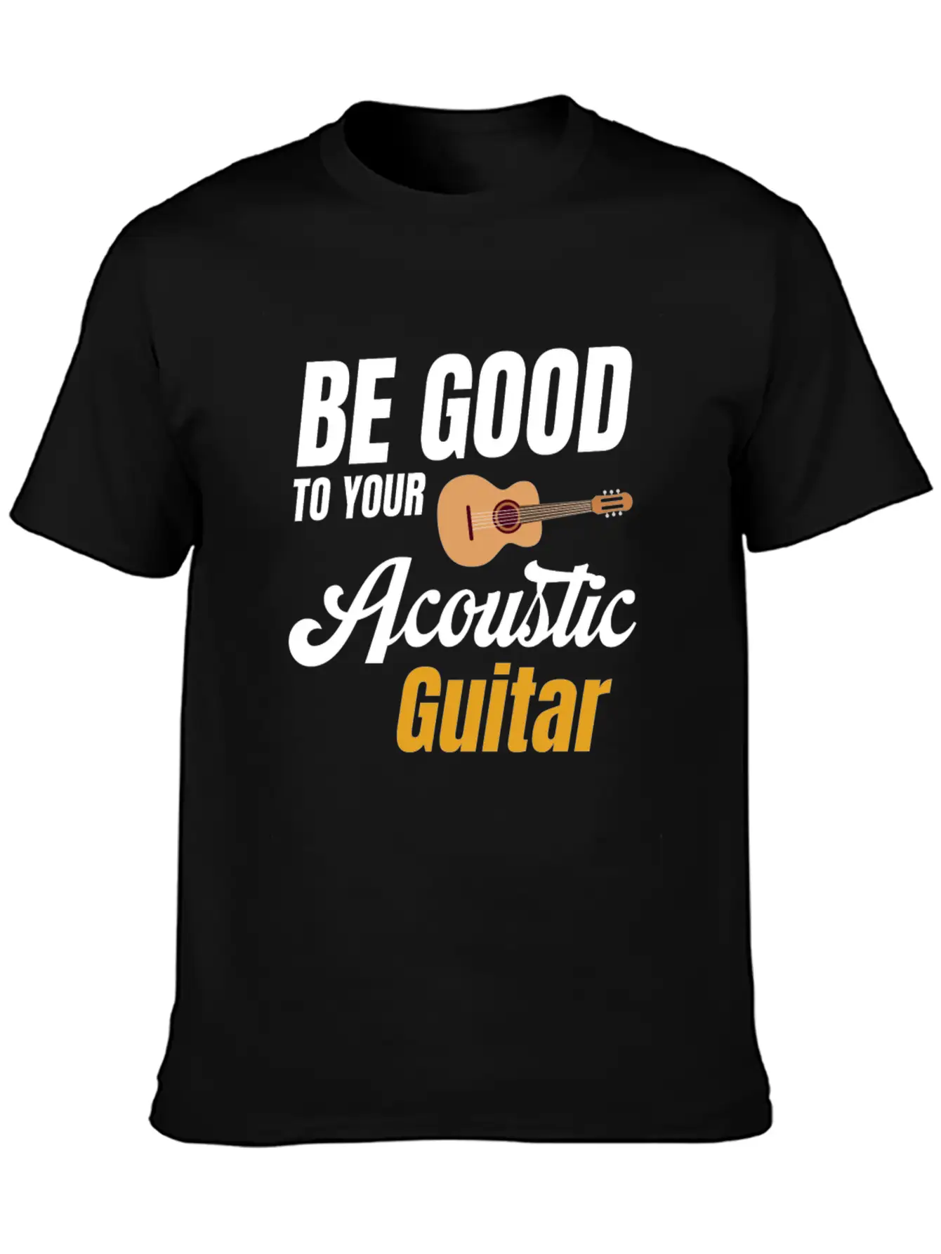 Be Good To Your Wood Acoustic Guitar Lover Band Soft Cotton Short Sleeve Tee ¨C Unisex Wardrobe Staple