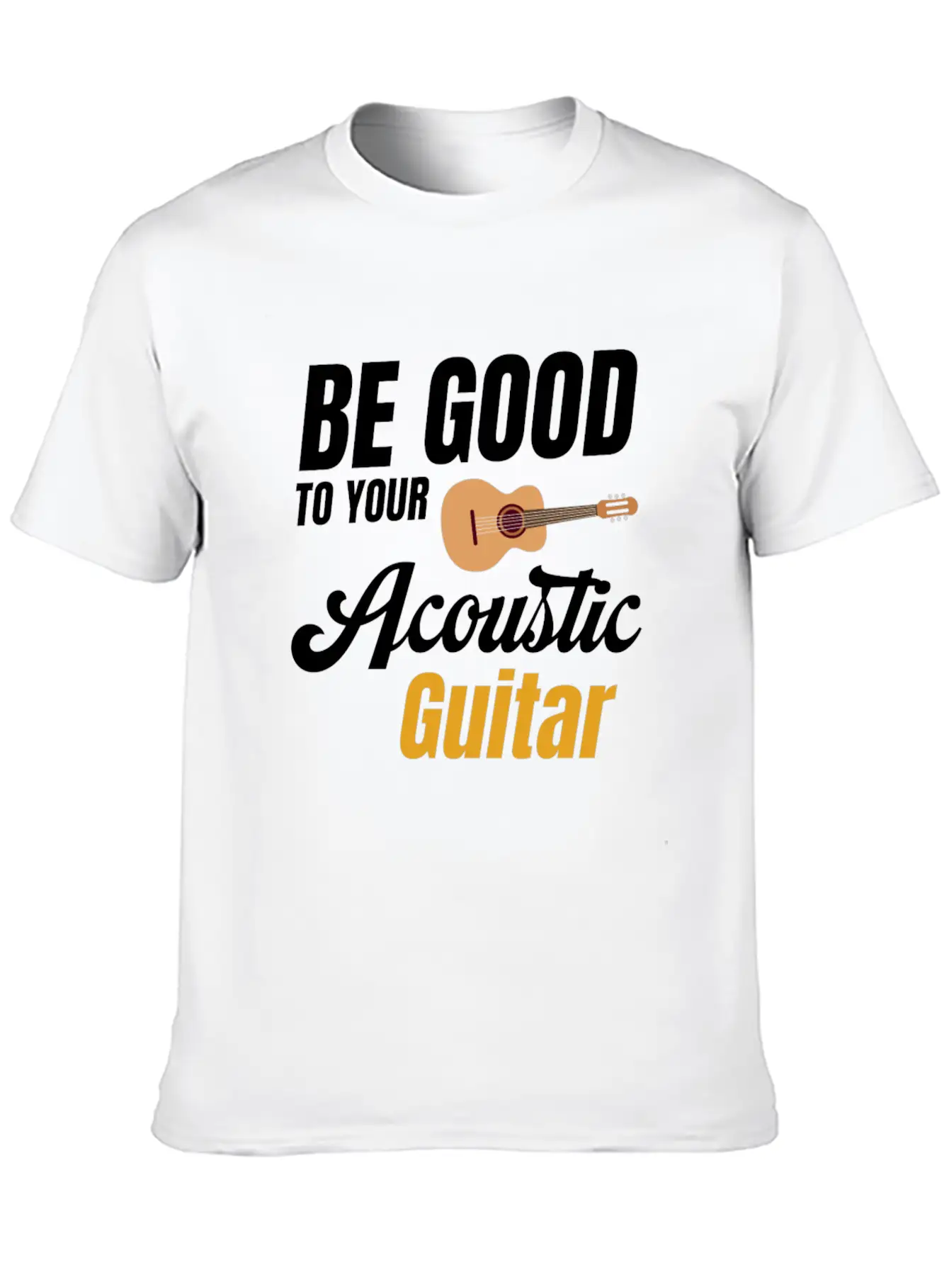 Be Good To Your Wood Acoustic Guitar Lover Band Soft Cotton Short Sleeve Tee ¨C Unisex Wardrobe Staple