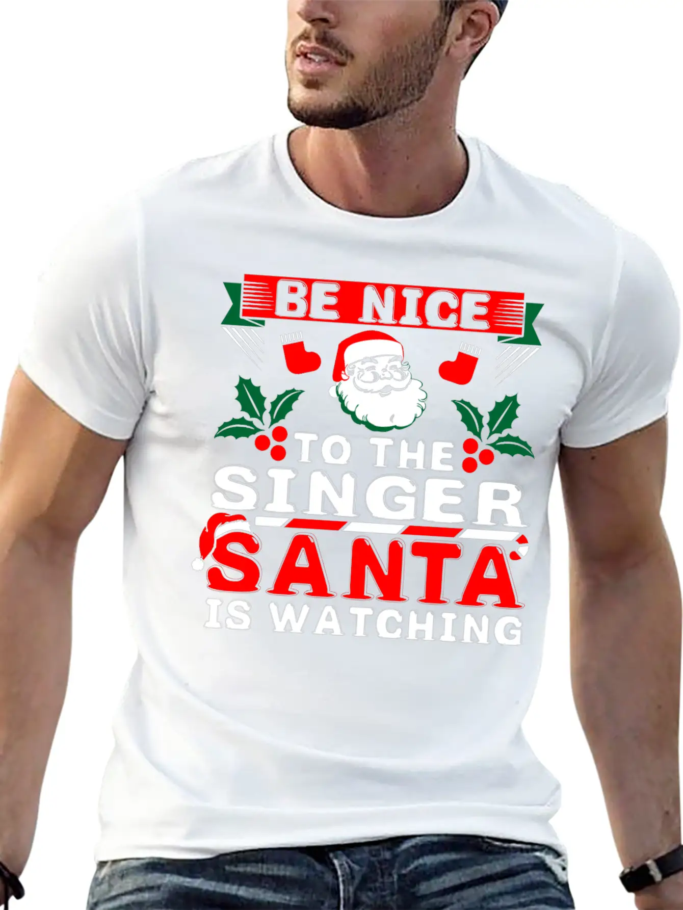 Be Nice To The Singer Santa Is Watching Basic Graphic T-Shirt ¨C Daily Comfort In Soft Cotton