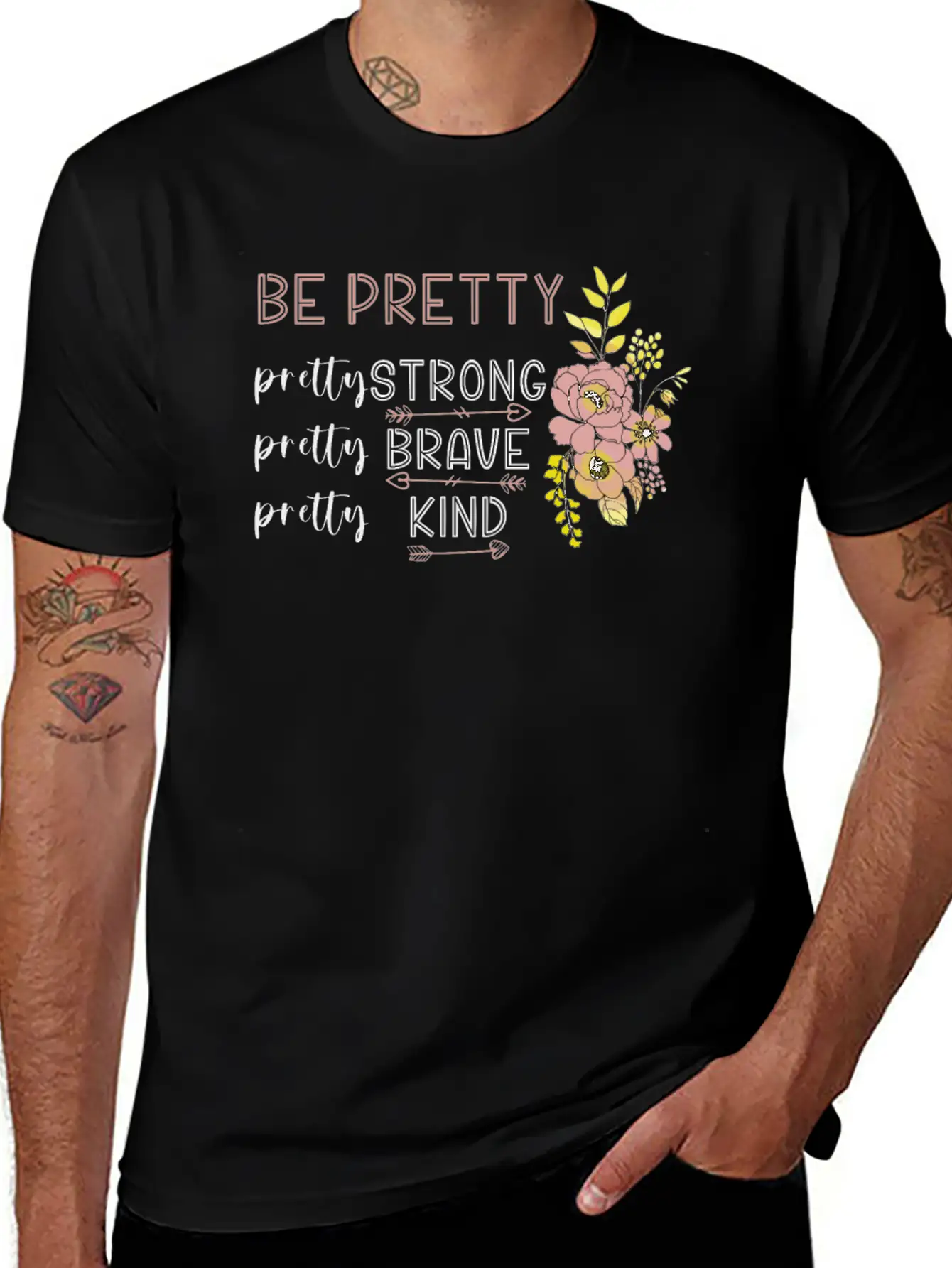 Be Pretty Strong Brave Kind Hippie Basic Graphic T-Shirt ¨C Daily Comfort In Soft Cotton