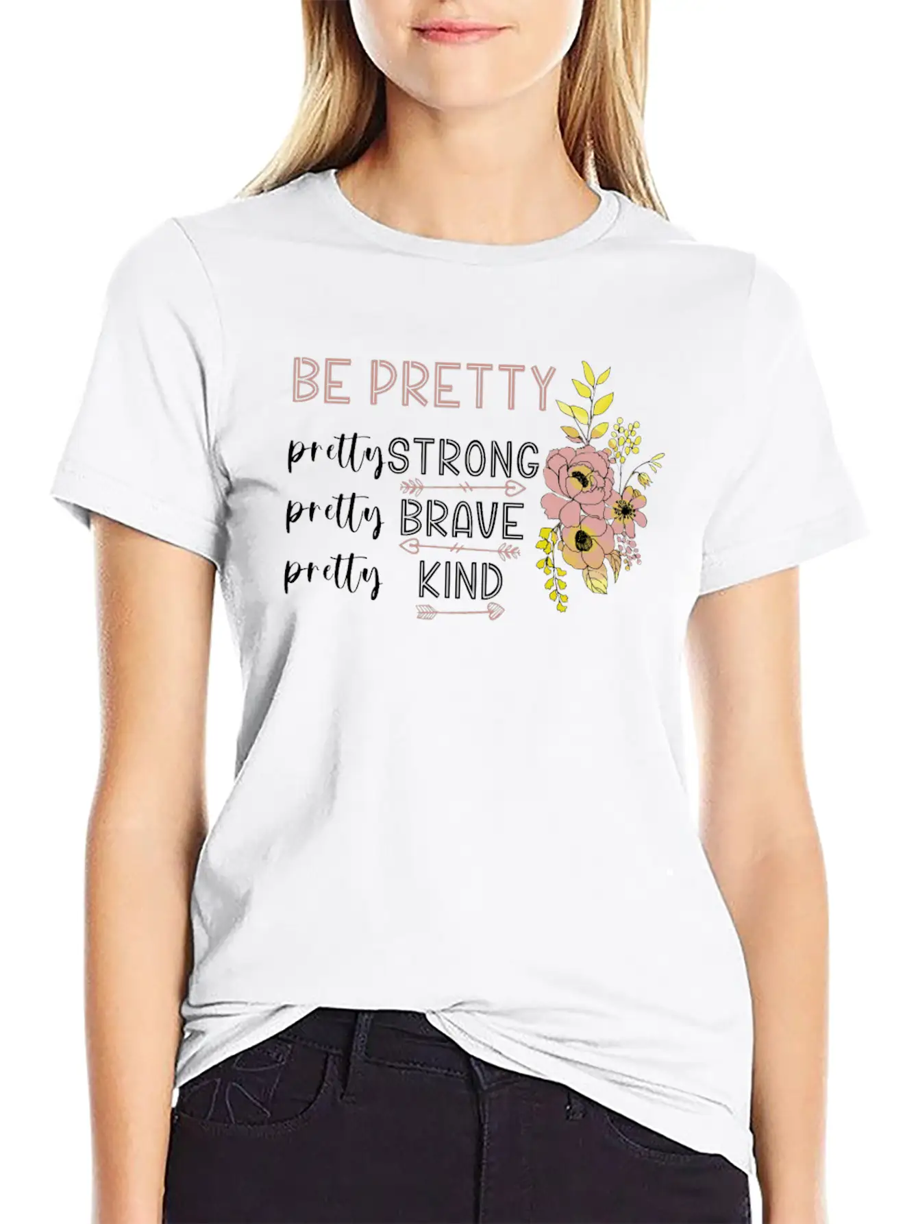 Be Pretty Strong Brave Kind Hippie Basic Graphic T-Shirt ¨C Daily Comfort In Soft Cotton
