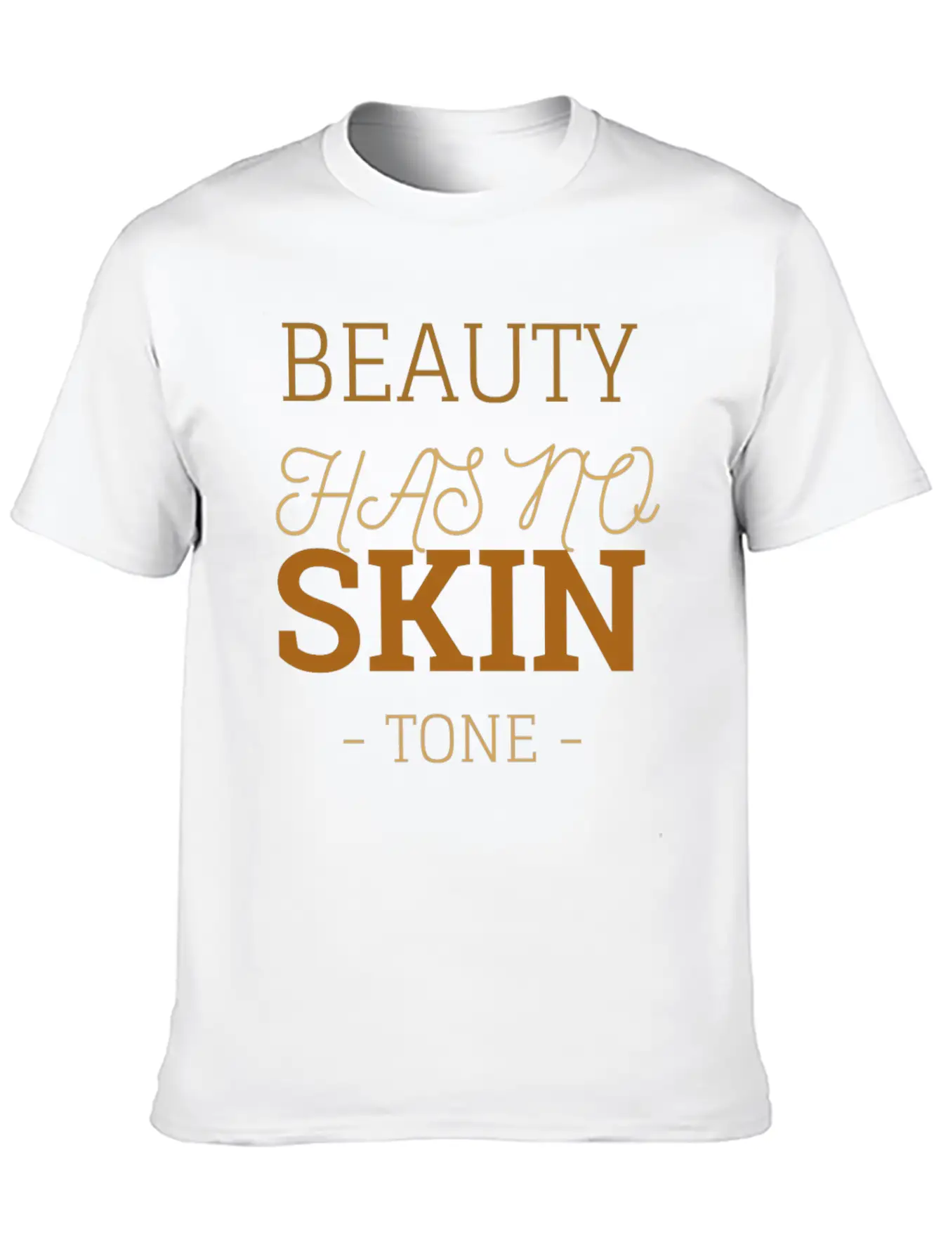 Beauty Has No Skin Tone Essential Cotton Tee For Daily Outfits ¨C Unisex Style