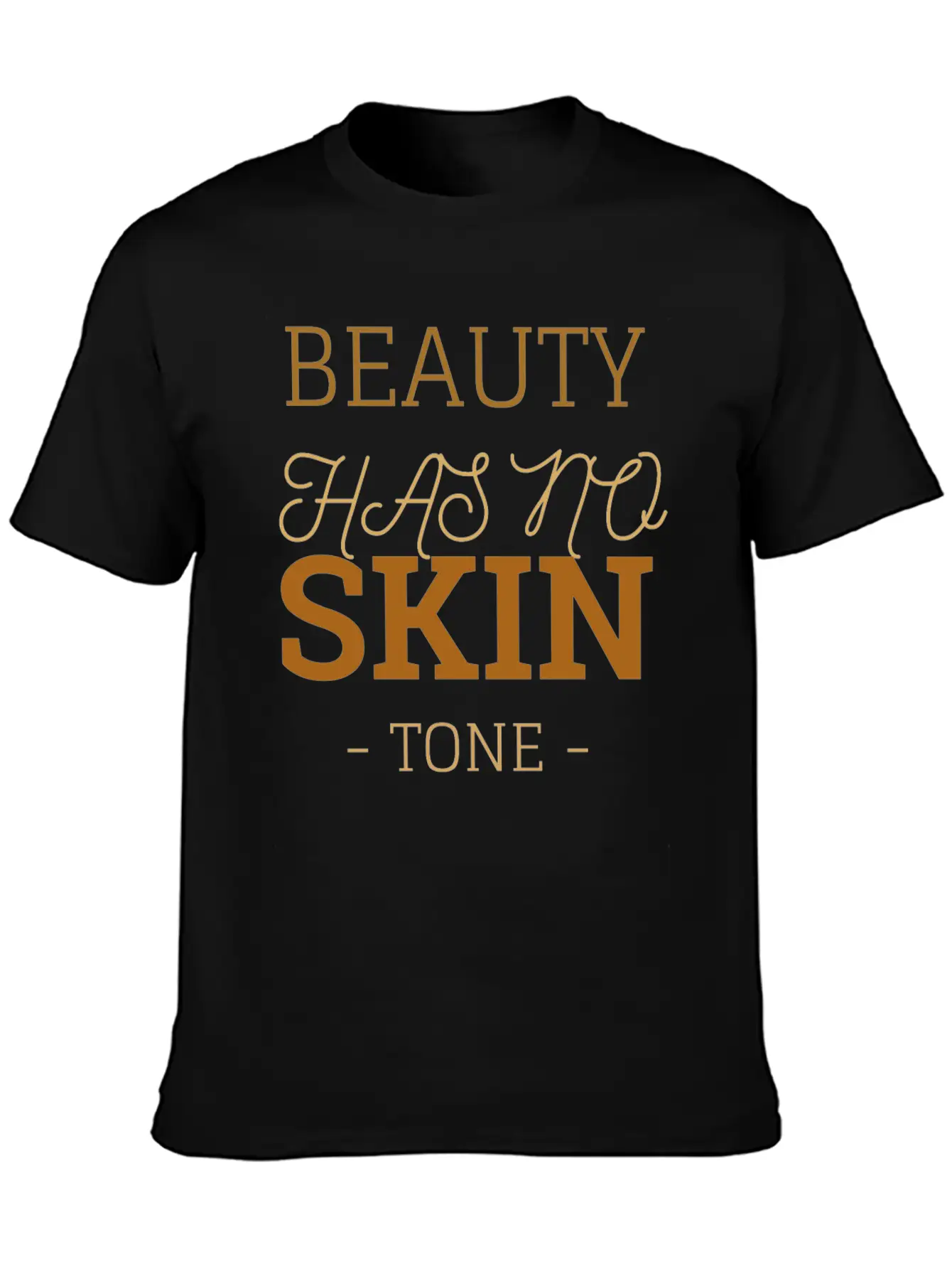 Beauty Has No Skin Tone Essential Cotton Tee For Daily Outfits ¨C Unisex Style