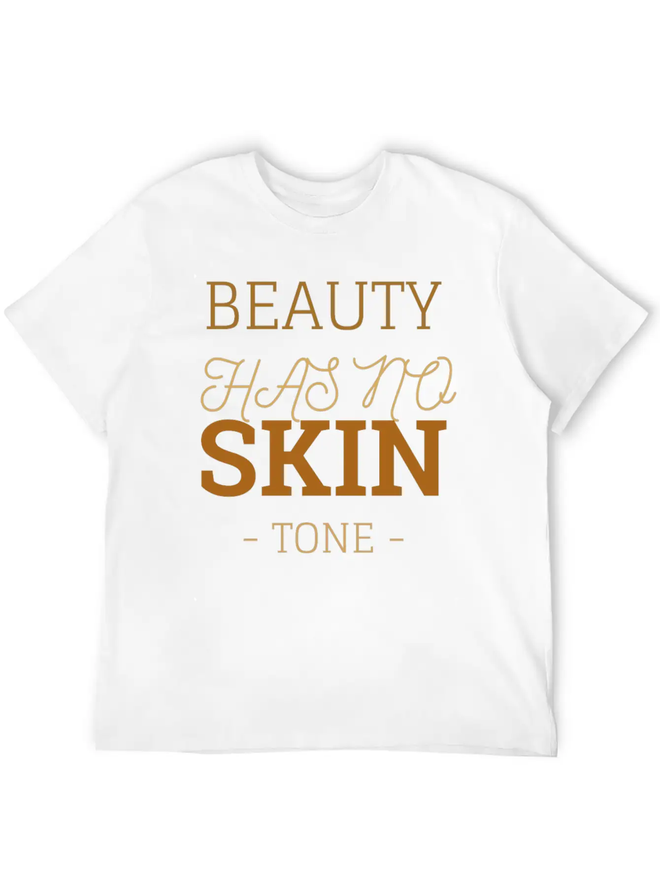 Beauty Has No Skin Tone Essential Cotton Tee For Daily Outfits ¨C Unisex Style