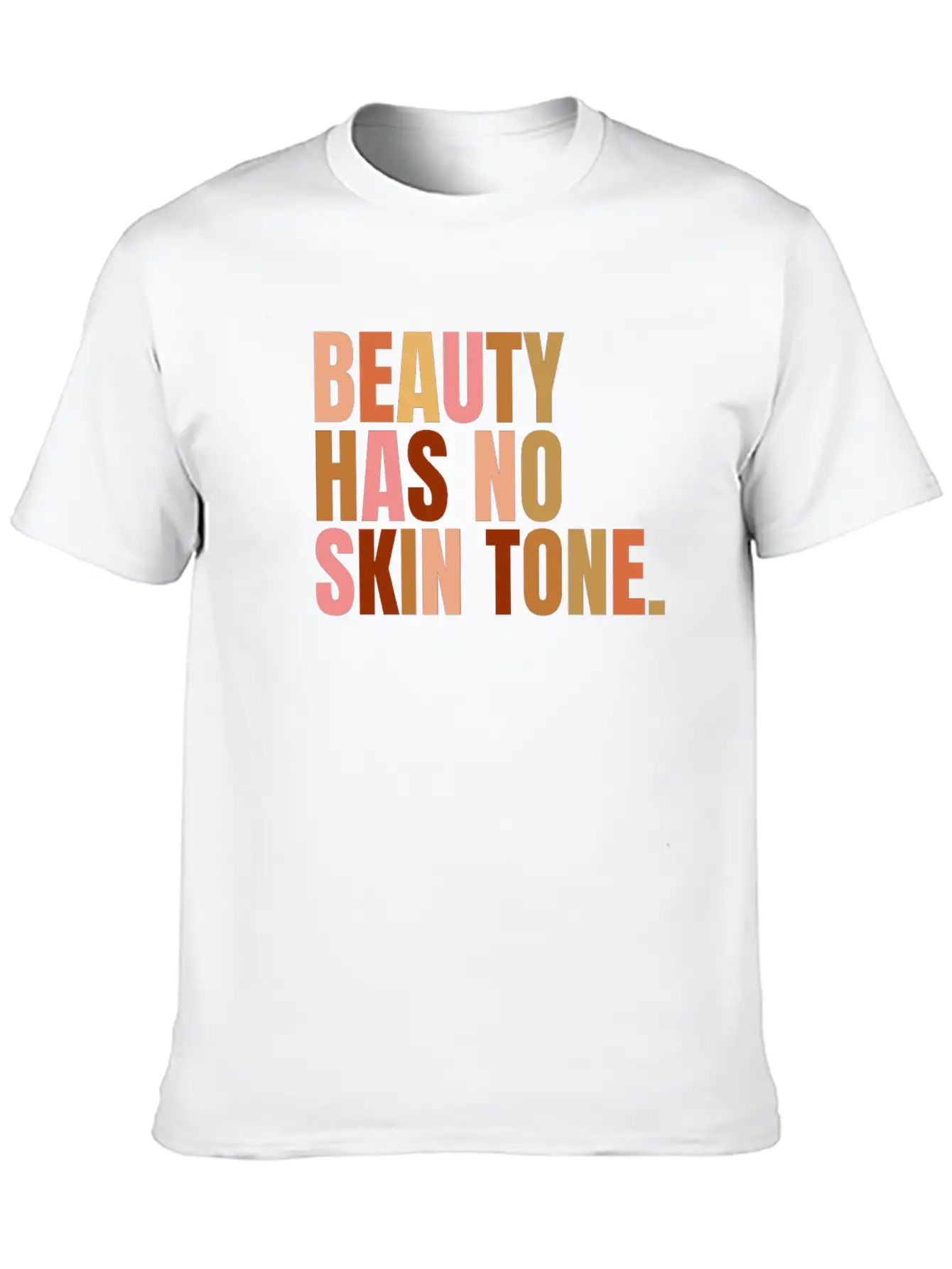 Beauty Has No Skin Tone Melanin Slogan Essential Cotton Tee For Daily Outfits ¨C Unisex Style