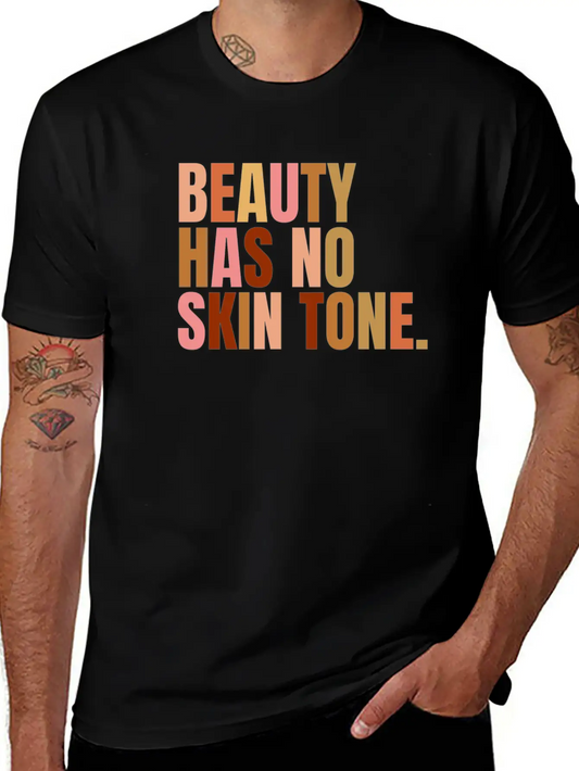 Beauty Has No Skin Tone Melanin Slogan Essential Cotton Tee For Daily Outfits ¨C Unisex Style
