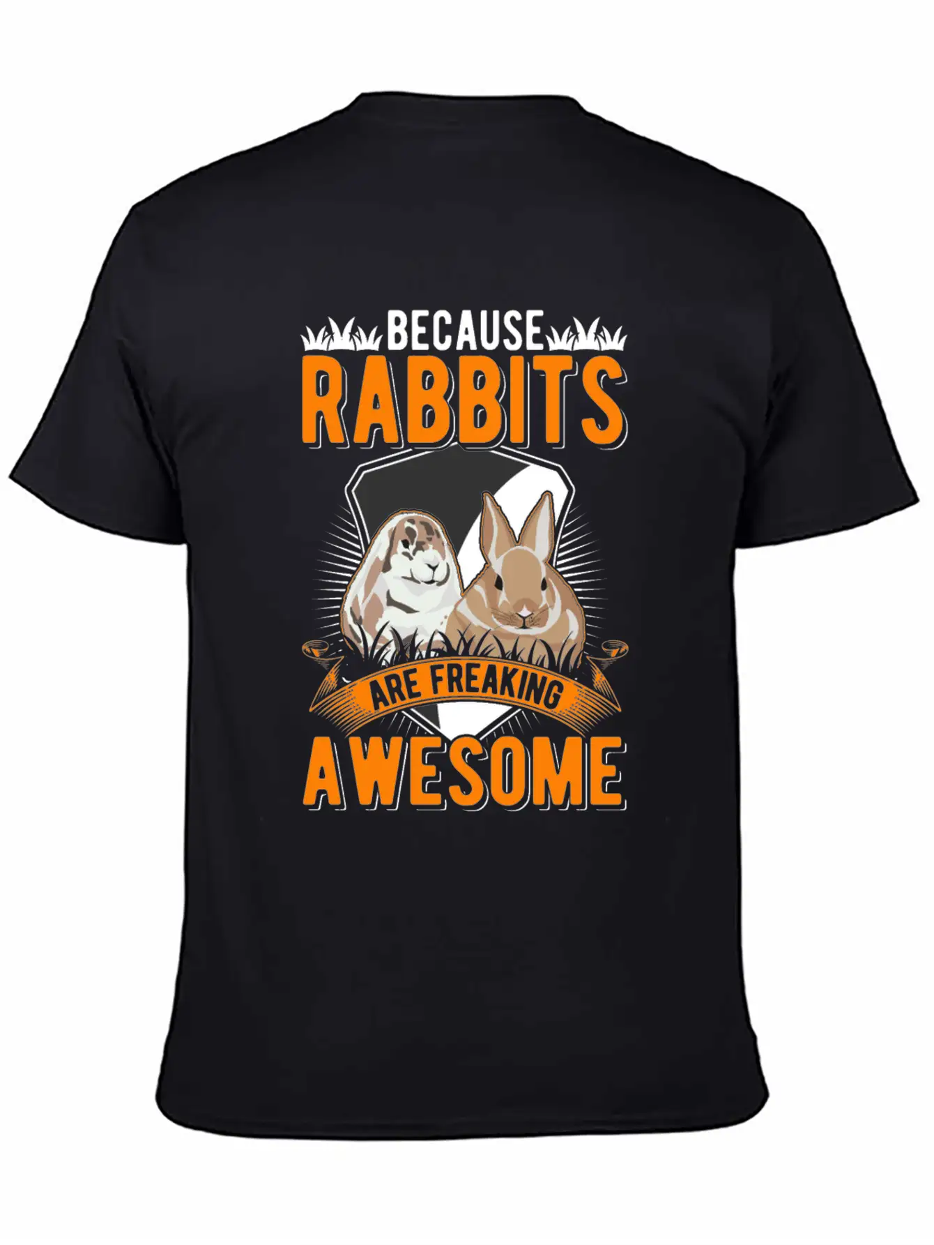 Because Rabbits Are Freaking Awesome Soft Cotton Short Sleeve Tee ¨C Unisex Wardrobe Staple