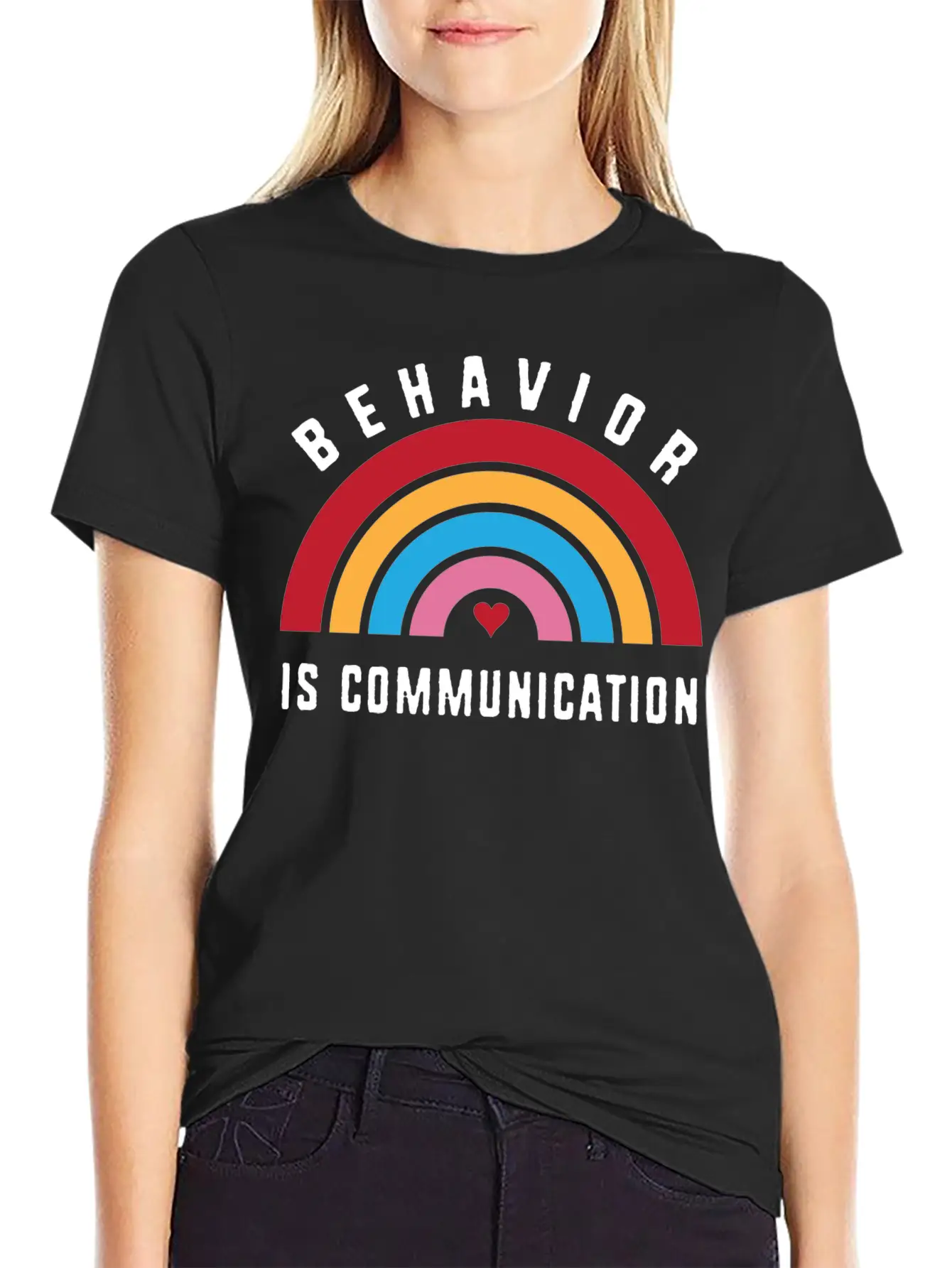 Behavior Therapy Rainbow Behavior Is Communication Basic Graphic T-Shirt ¨C Daily Comfort In Soft Cotton