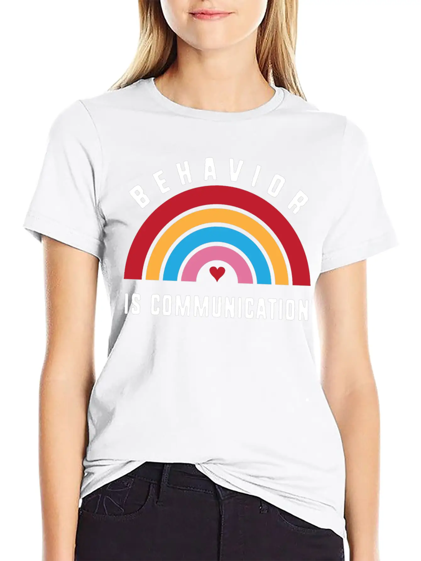Behavior Therapy Rainbow Behavior Is Communication Basic Graphic T-Shirt ¨C Daily Comfort In Soft Cotton