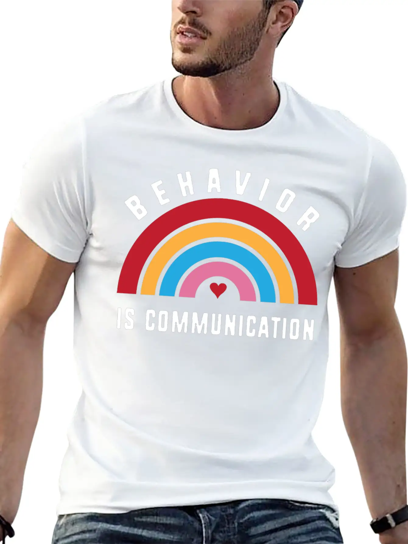 Behavior Therapy Rainbow Behavior Is Communication Basic Graphic T-Shirt ¨C Daily Comfort In Soft Cotton