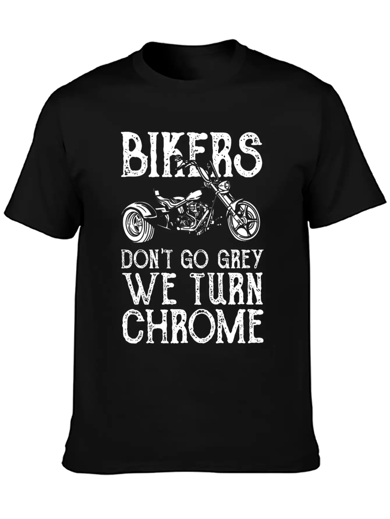 Bikers Dont Go Grey We Turn Chrome Soft Cotton Short Sleeve Tee ¨C Unisex Wardrobe Staple