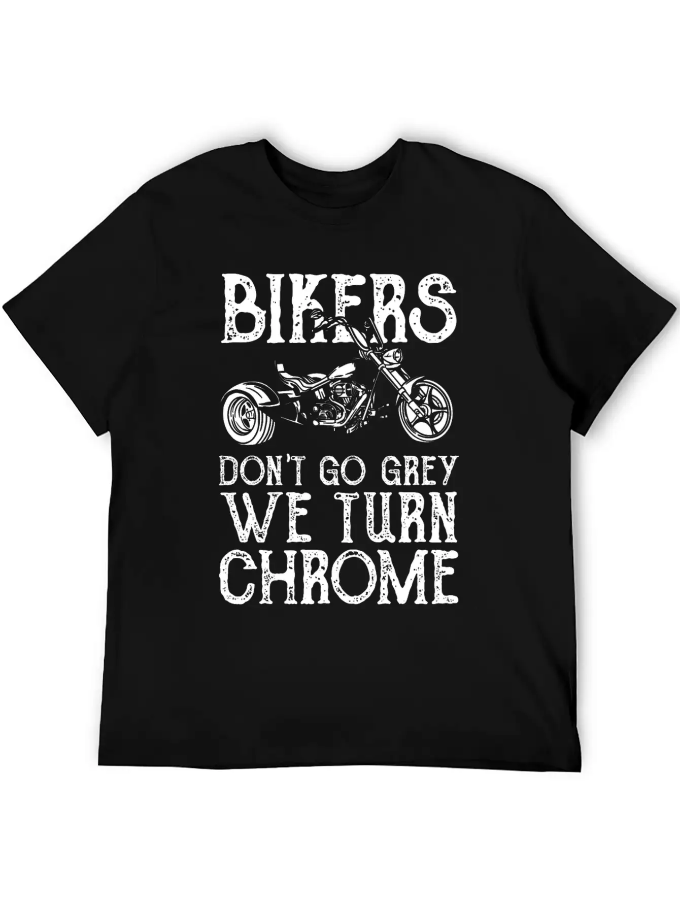Bikers Dont Go Grey We Turn Chrome Soft Cotton Short Sleeve Tee ¨C Unisex Wardrobe Staple