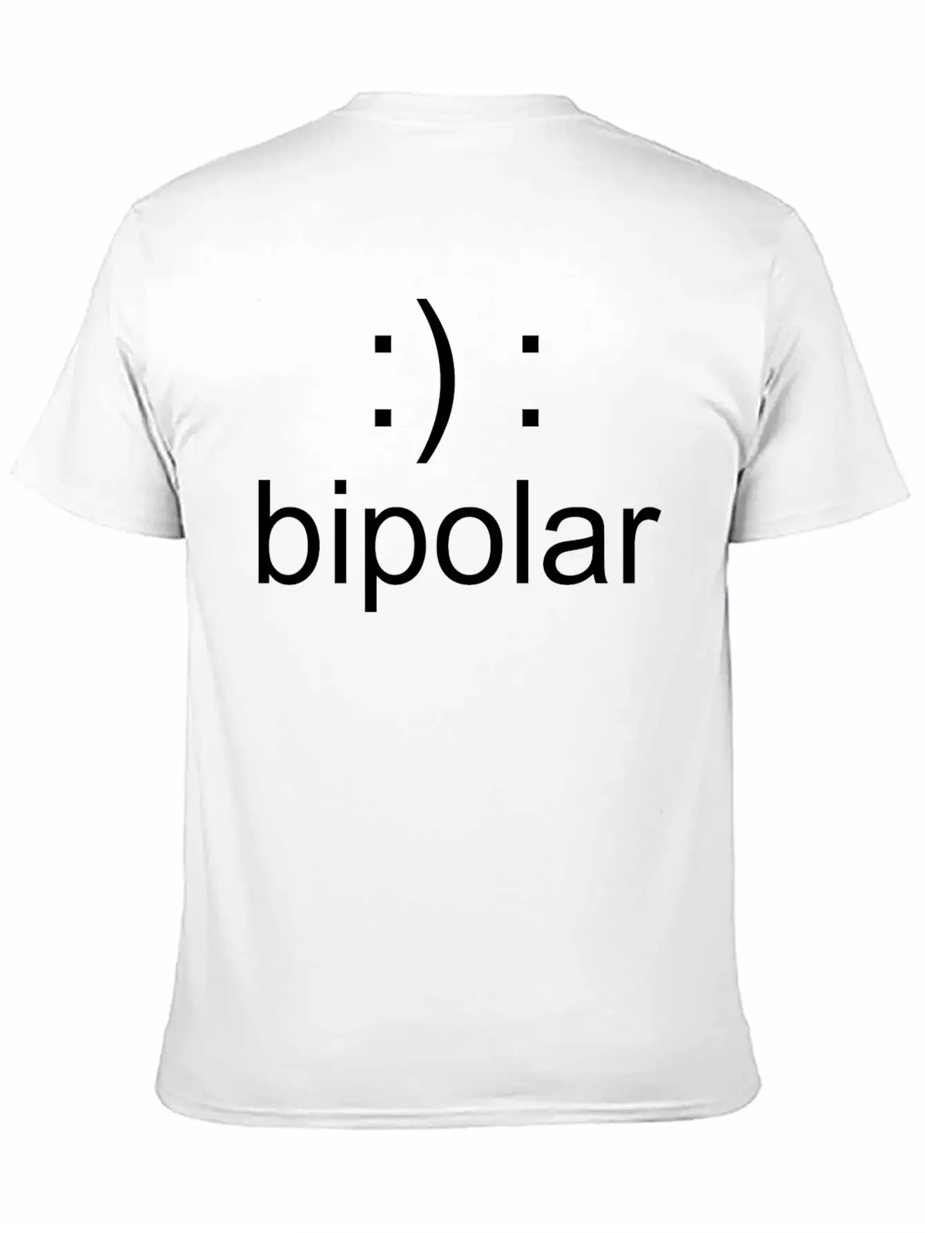 Bipolar - Not Crazy Just Bipolar Basic Graphic T-Shirt ¨C Daily Comfort In Soft Cotton