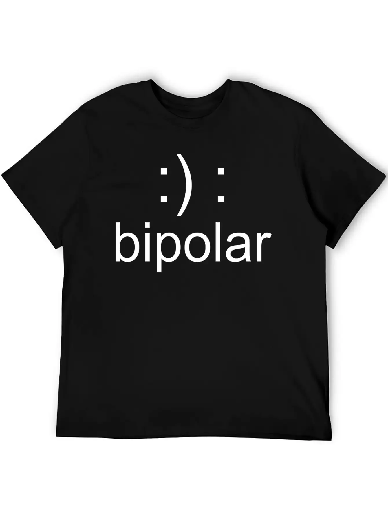Bipolar - Not Crazy Just Bipolar Basic Graphic T-Shirt ¨C Daily Comfort In Soft Cotton