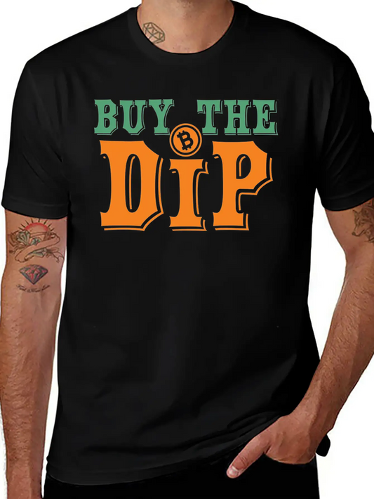 Bitcoin Crypto Buy The Dip Now Basic Graphic T-Shirt ¨C Daily Comfort In Soft Cotton