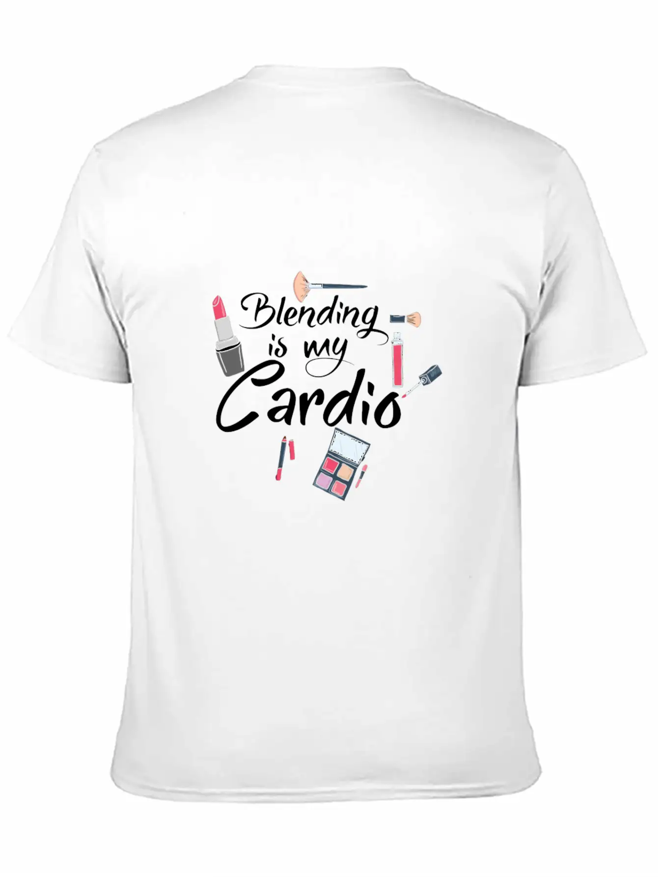 Blending Is My Cardio Makeup Artist Funny Beautici Soft Cotton Short Sleeve Tee ¨C Unisex Wardrobe Staple