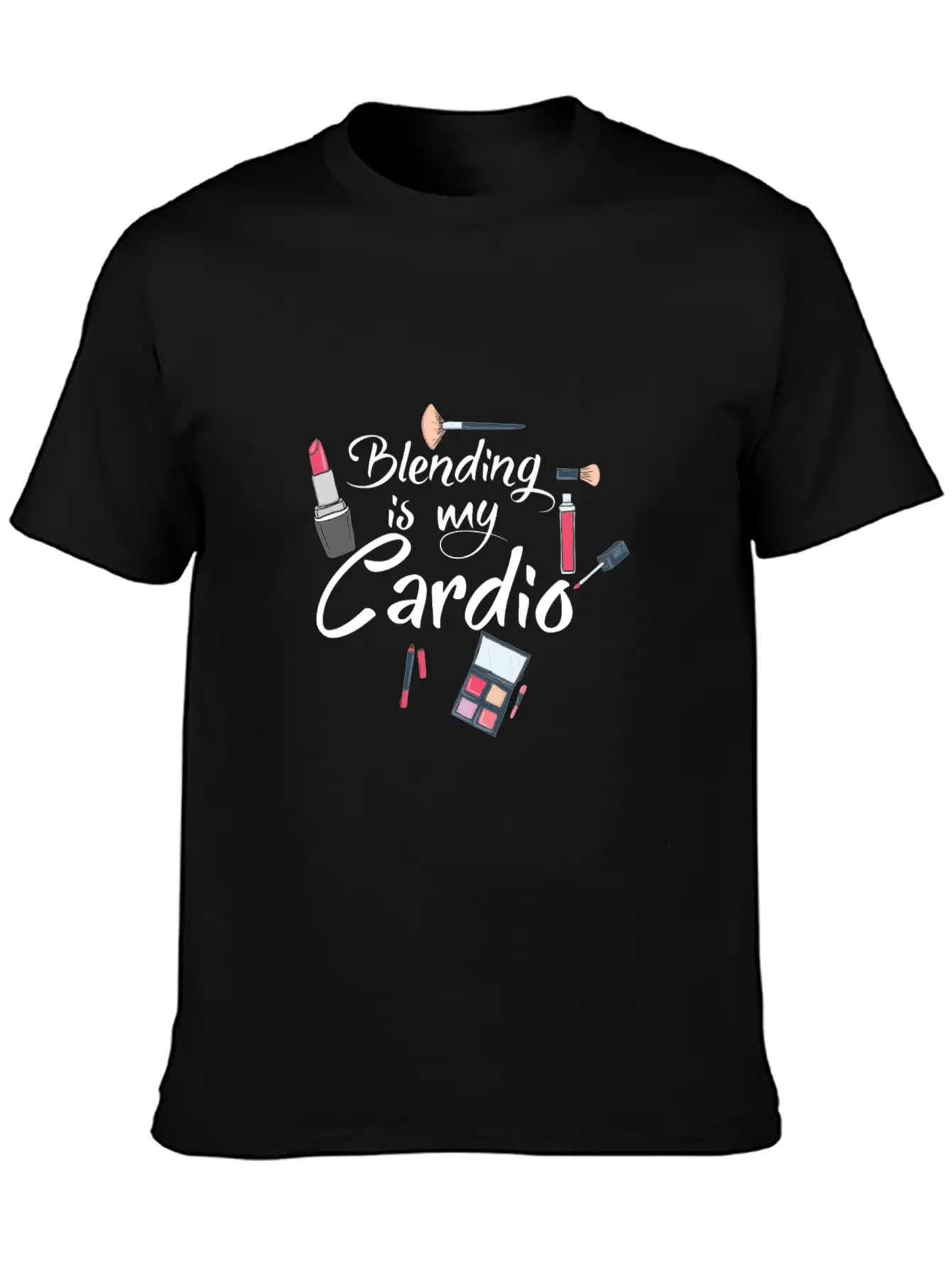 Blending Is My Cardio Makeup Artist Funny Beautici Soft Cotton Short Sleeve Tee ¨C Unisex Wardrobe Staple