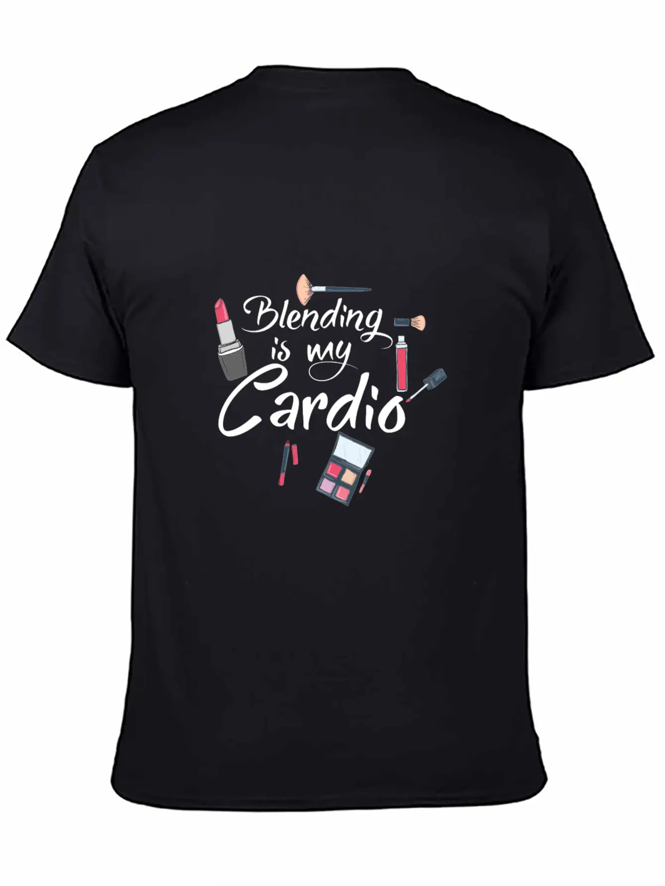 Blending Is My Cardio Makeup Artist Funny Beautici Soft Cotton Short Sleeve Tee ¨C Unisex Wardrobe Staple