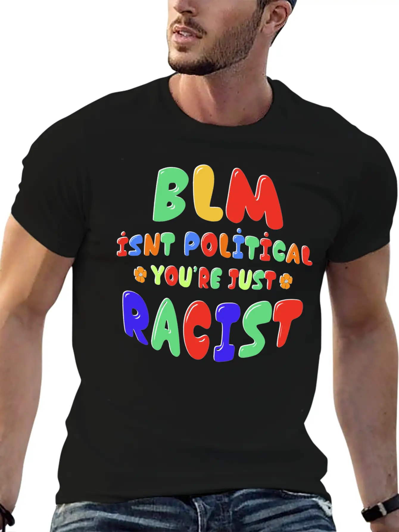 BLM Isn't Political You're Just Racist Soft Cotton Short Sleeve Tee ¨C Unisex Wardrobe Staple
