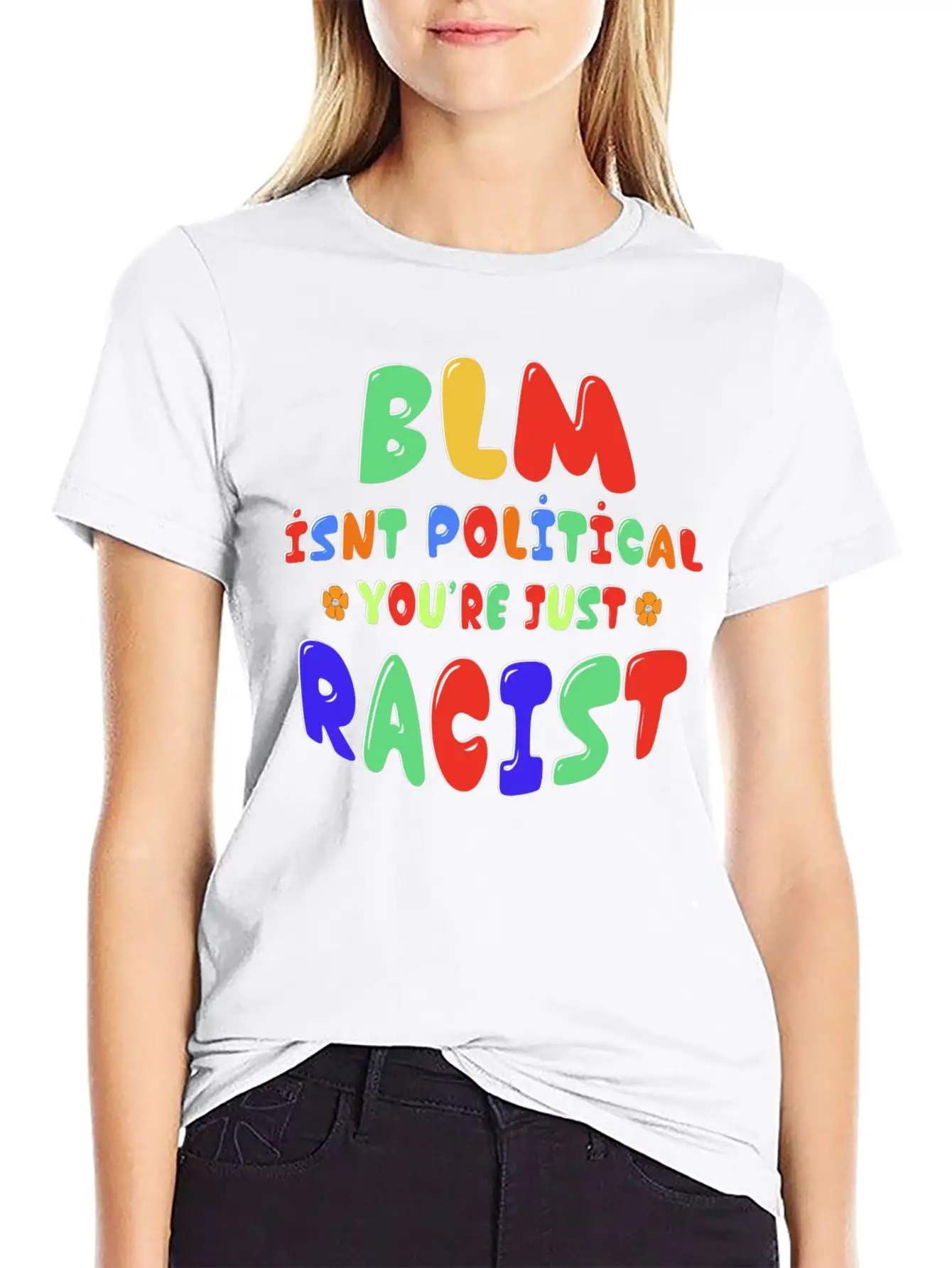 BLM Isn't Political You're Just Racist Soft Cotton Short Sleeve Tee ¨C Unisex Wardrobe Staple