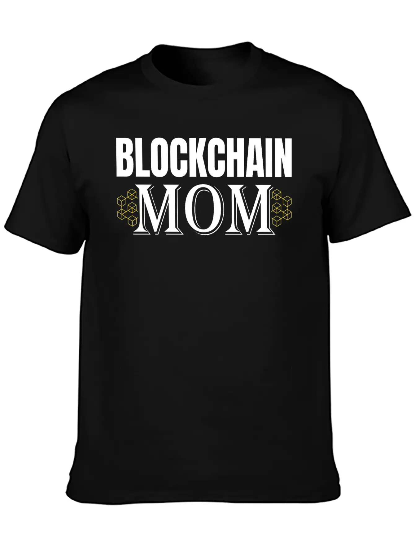 Blockchain Mom Cryptocurrency Mother's Day Gift Basic Graphic T-Shirt ¨C Daily Comfort In Soft Cotton