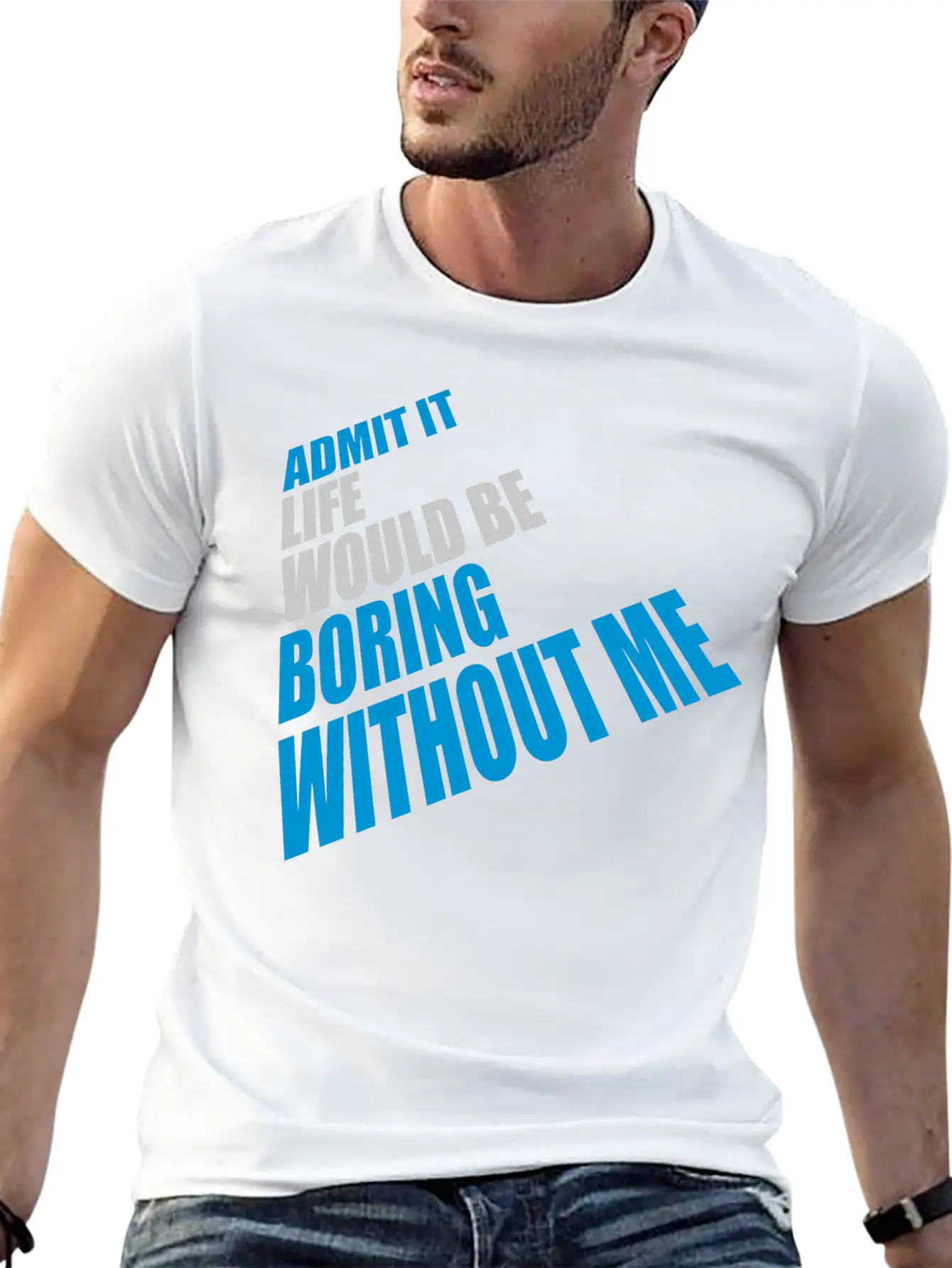 Boring Life Without Me Basic Graphic T-Shirt ¨C Daily Comfort In Soft Cotton