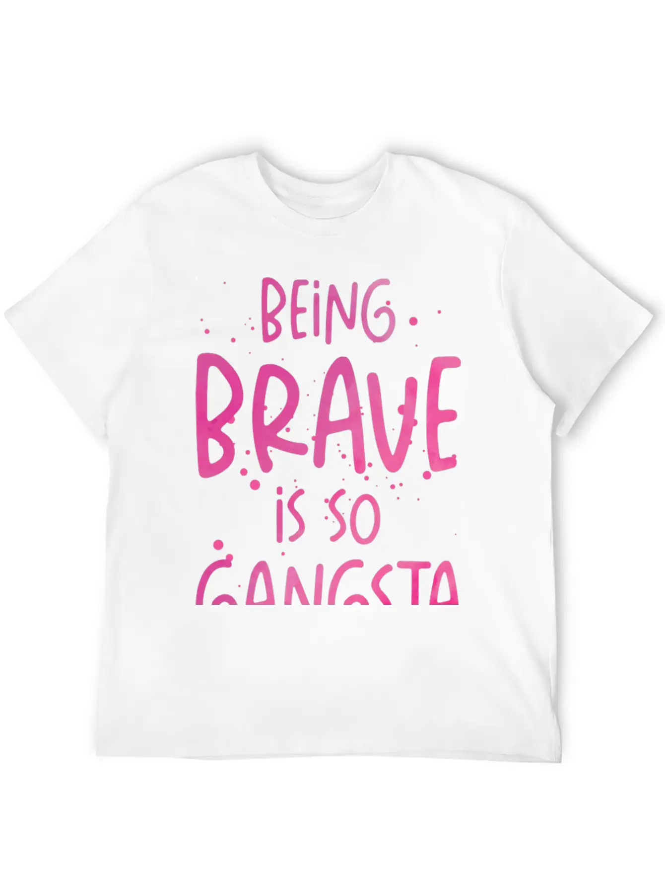 Brave Gangsta School Counselor Emotion Quotes Essential Cotton Tee For Daily Outfits ¨C Unisex Style