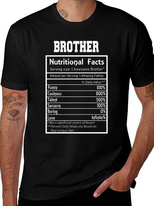 Brother Nutritional Facts Funny Essential Cotton Tee For Daily Outfits ¨C Unisex Style