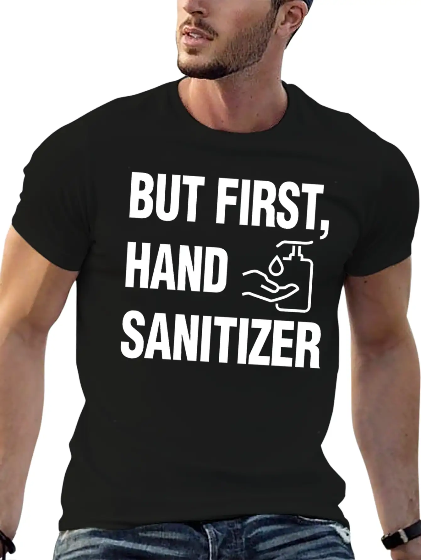 But First Hand Sanitizer Hygiene And Cleanliness F Essential Cotton Tee For Daily Outfits ¨C Unisex Style