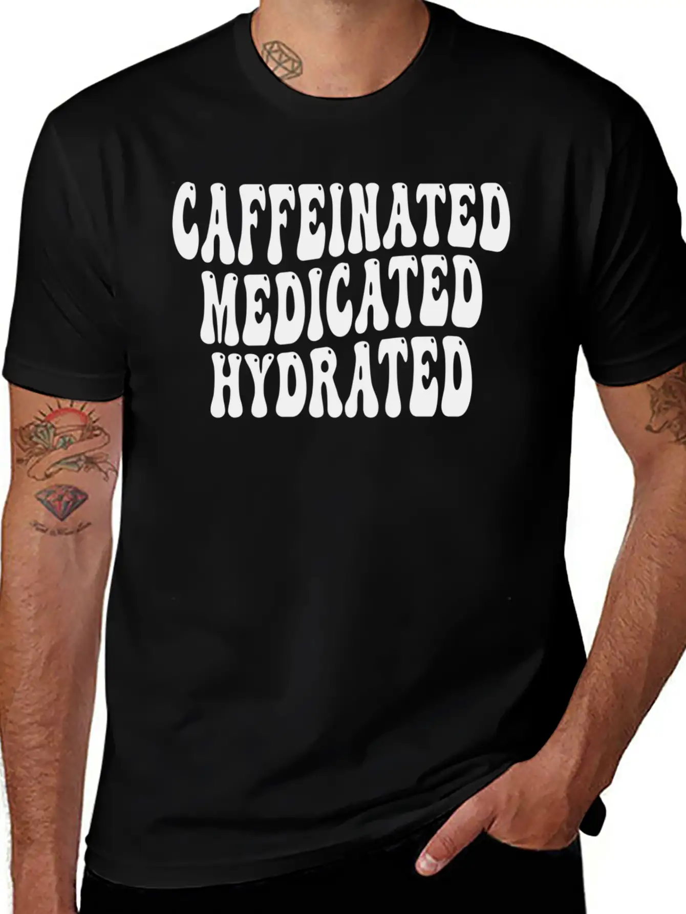 Caffeinated Medicated Hydrated Nurse Teacher Sayin Basic Graphic T-Shirt ¨C Daily Comfort In Soft Cotton