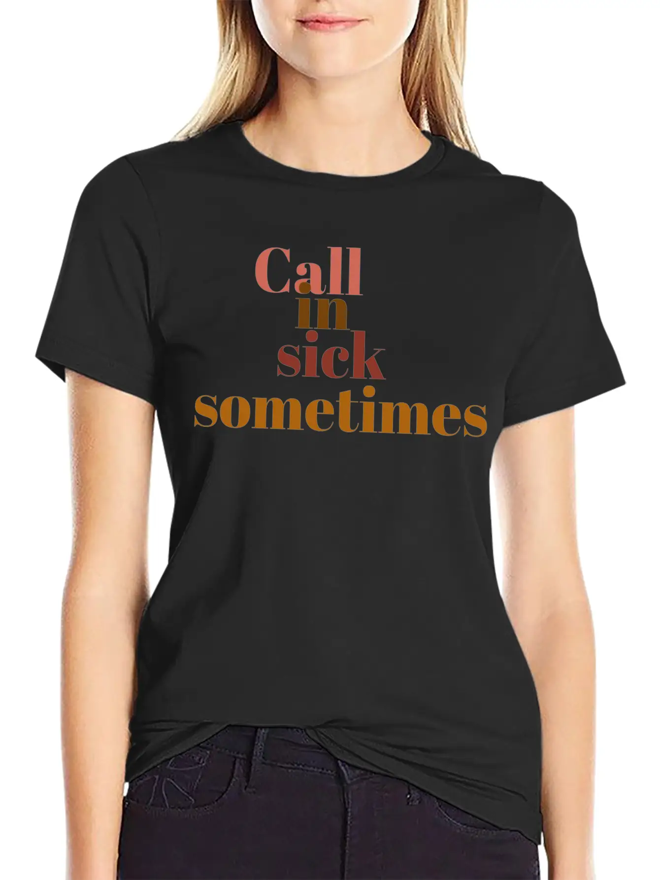 Call In Sick Basic Graphic T-Shirt ¨C Daily Comfort In Soft Cotton