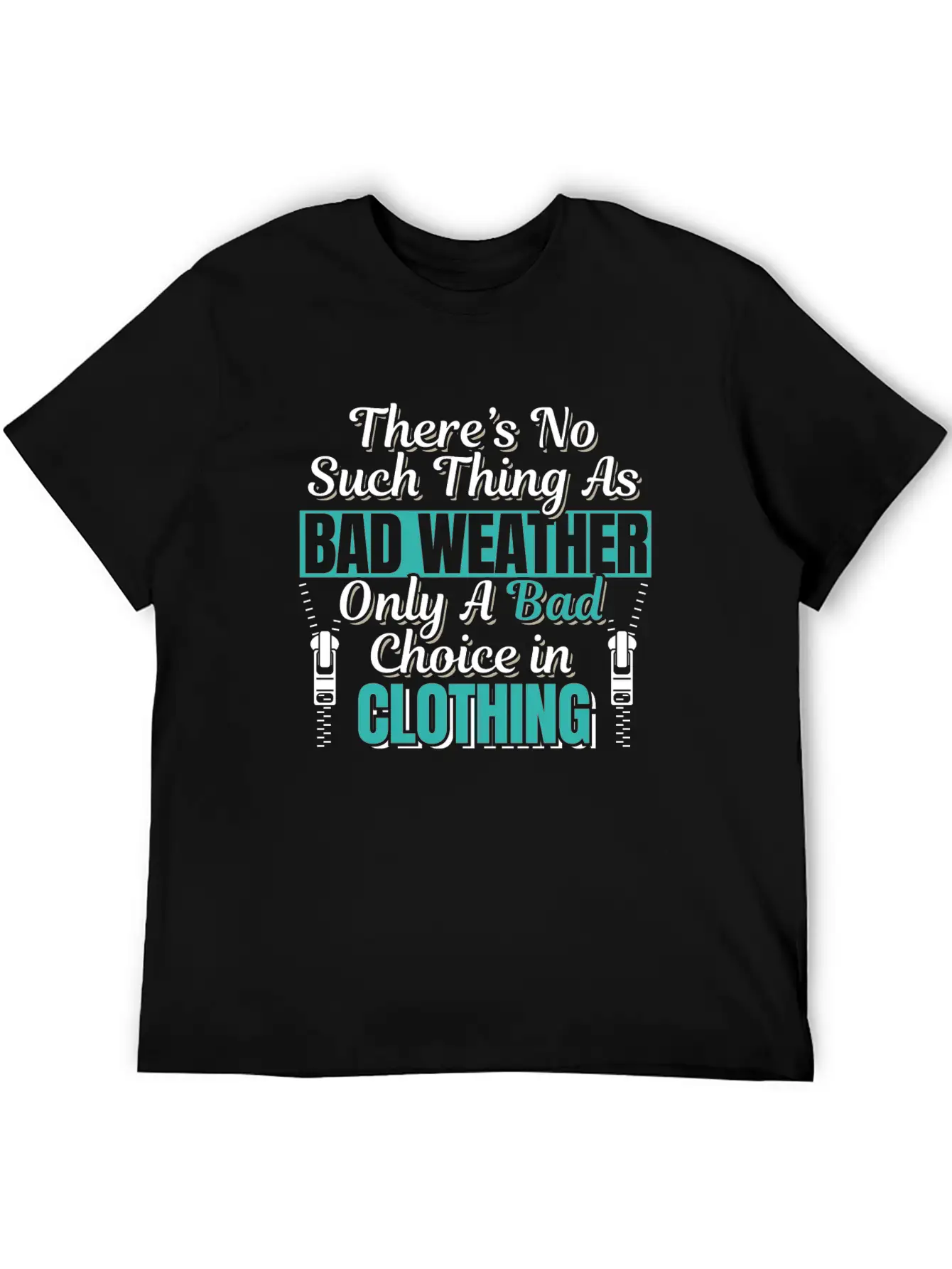 Camping Hiking Outdoor Bad Weather Quote Essential Cotton Tee For Daily Outfits ¨C Unisex Style
