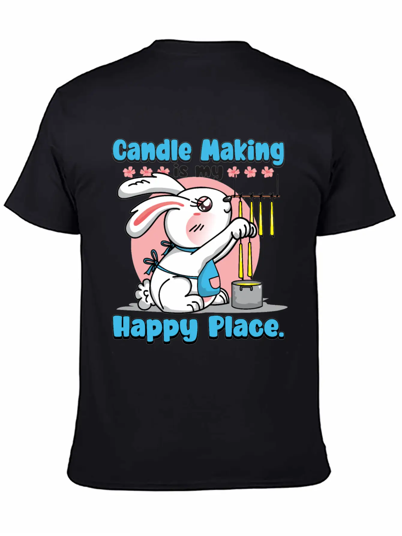 Candle Making Is My Happy Place. Soft Cotton Short Sleeve Tee ¨C Unisex Wardrobe Staple