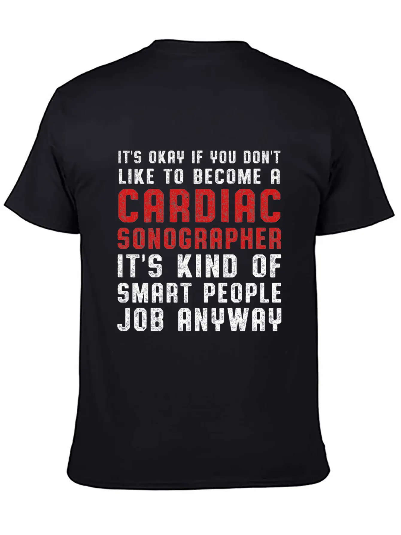 Cardiac Sonographer Echo Tech Fun Smart RDCS Print Soft Cotton Short Sleeve Tee ¨C Unisex Wardrobe Staple
