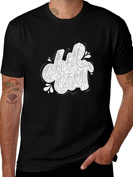 Chill Out Basic Graphic T-Shirt ¨C Daily Comfort In Soft Cotton