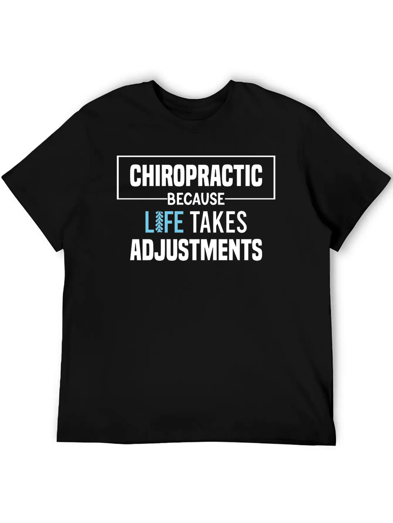 Chiropractic Because Life Takes Adjustments Soft Cotton Short Sleeve Tee ¨C Unisex Wardrobe Staple