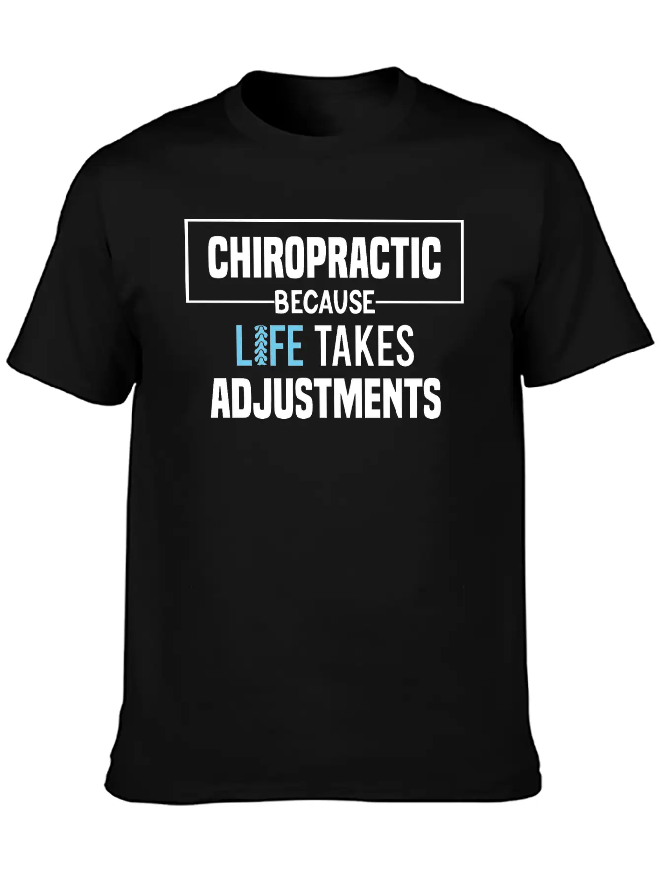 Chiropractic Because Life Takes Adjustments Soft Cotton Short Sleeve Tee ¨C Unisex Wardrobe Staple