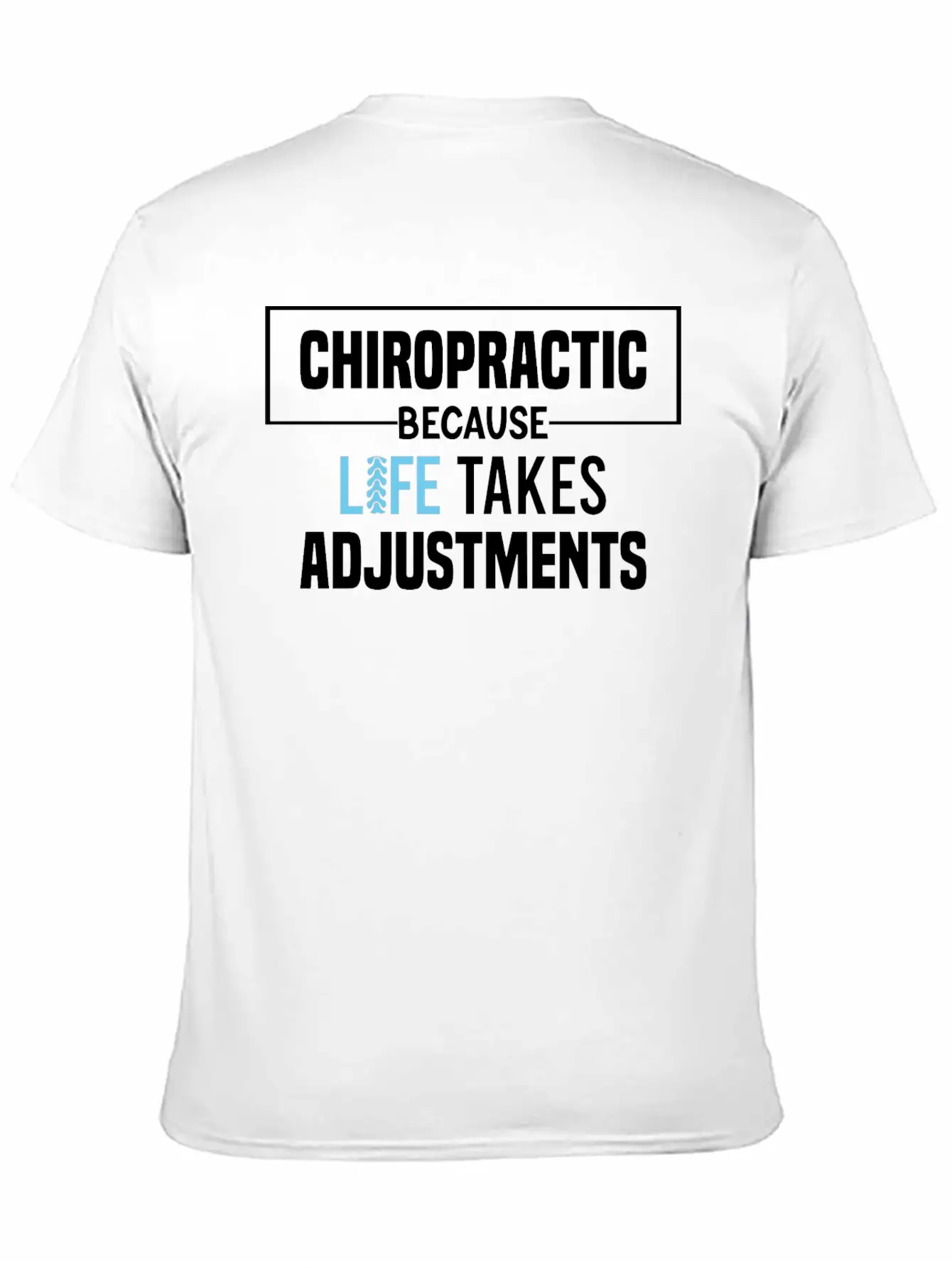 Chiropractic Because Life Takes Adjustments Soft Cotton Short Sleeve Tee ¨C Unisex Wardrobe Staple