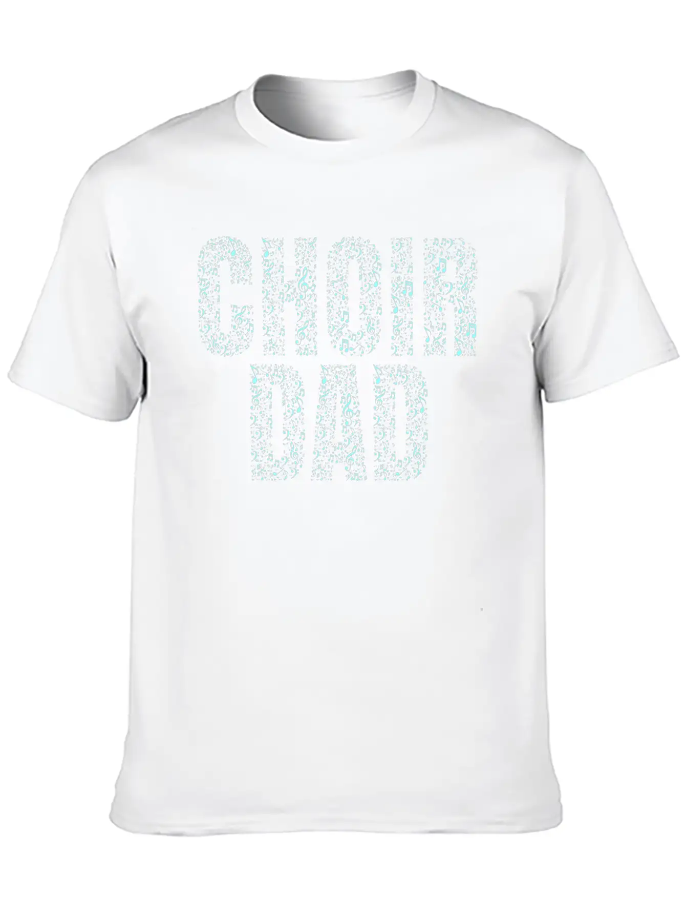 Choir Dad Perfect T-Shirt For Choir Fathers Basic Graphic T-Shirt ¨C Daily Comfort In Soft Cotton