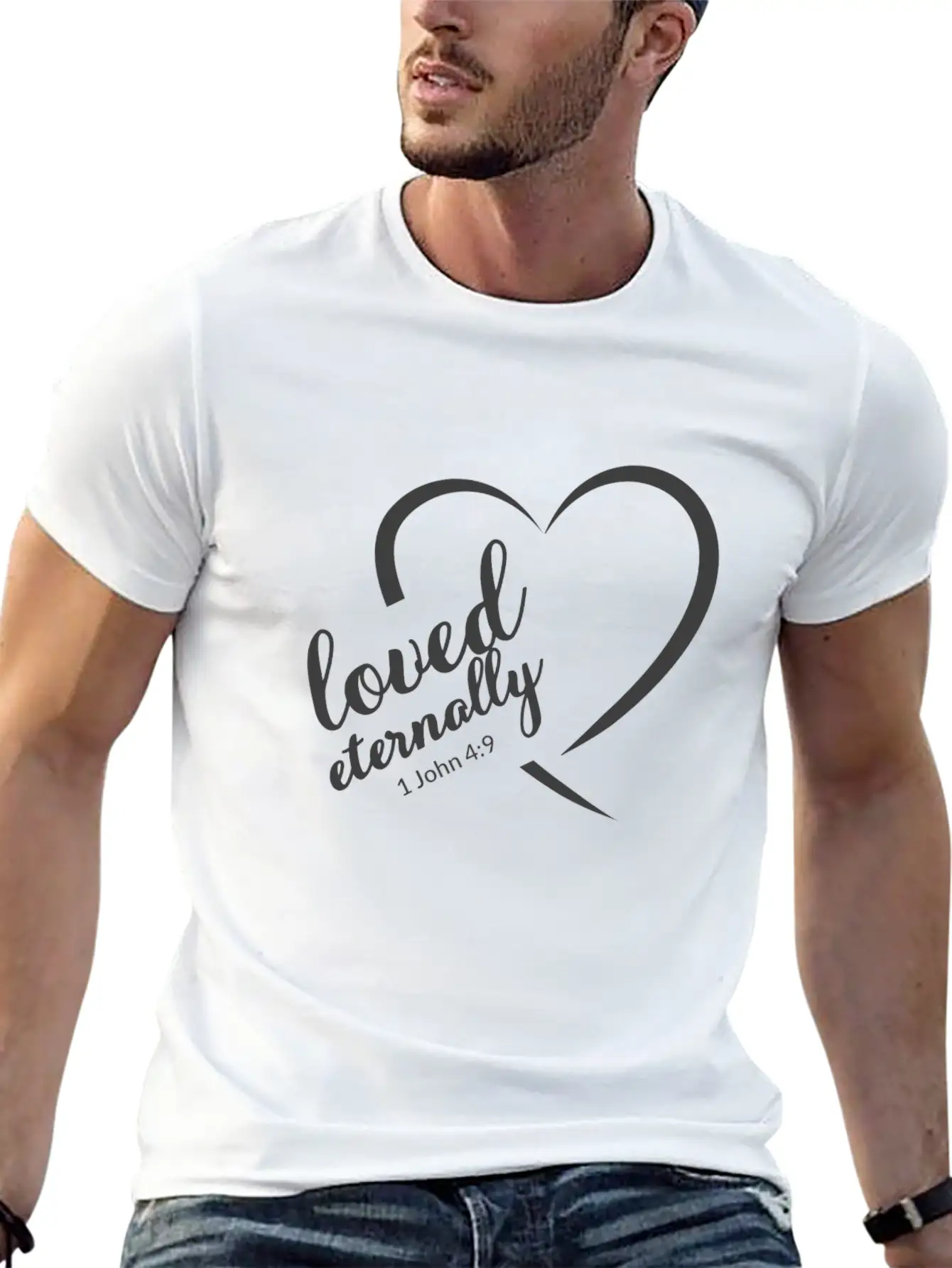 Christian Designs Loved Eternally 1 John 4 Verse 9 Soft Cotton Short Sleeve Tee ¨C Unisex Wardrobe Staple