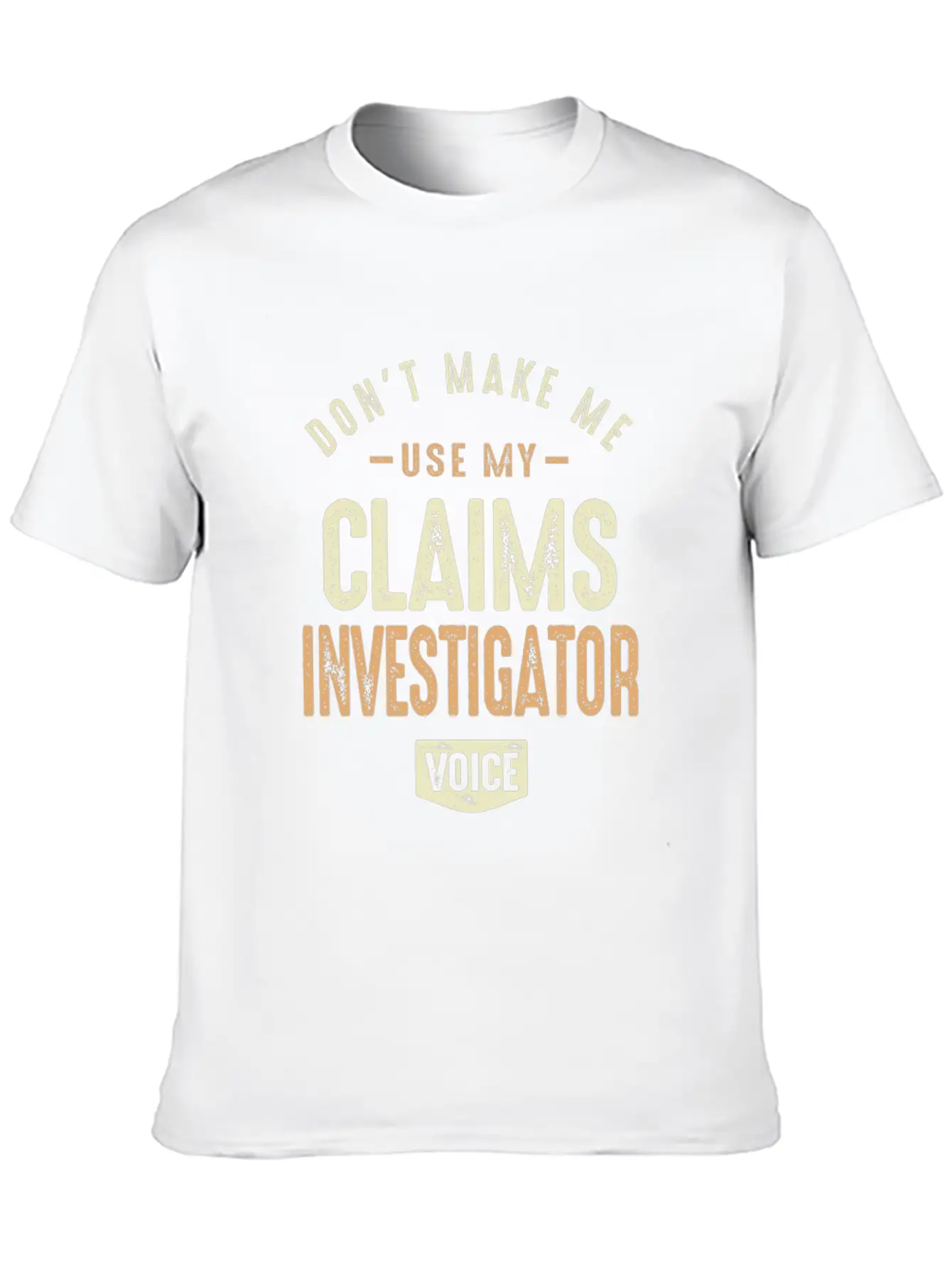 Claims Investigator Voice Basic Graphic T-Shirt ¨C Daily Comfort In Soft Cotton