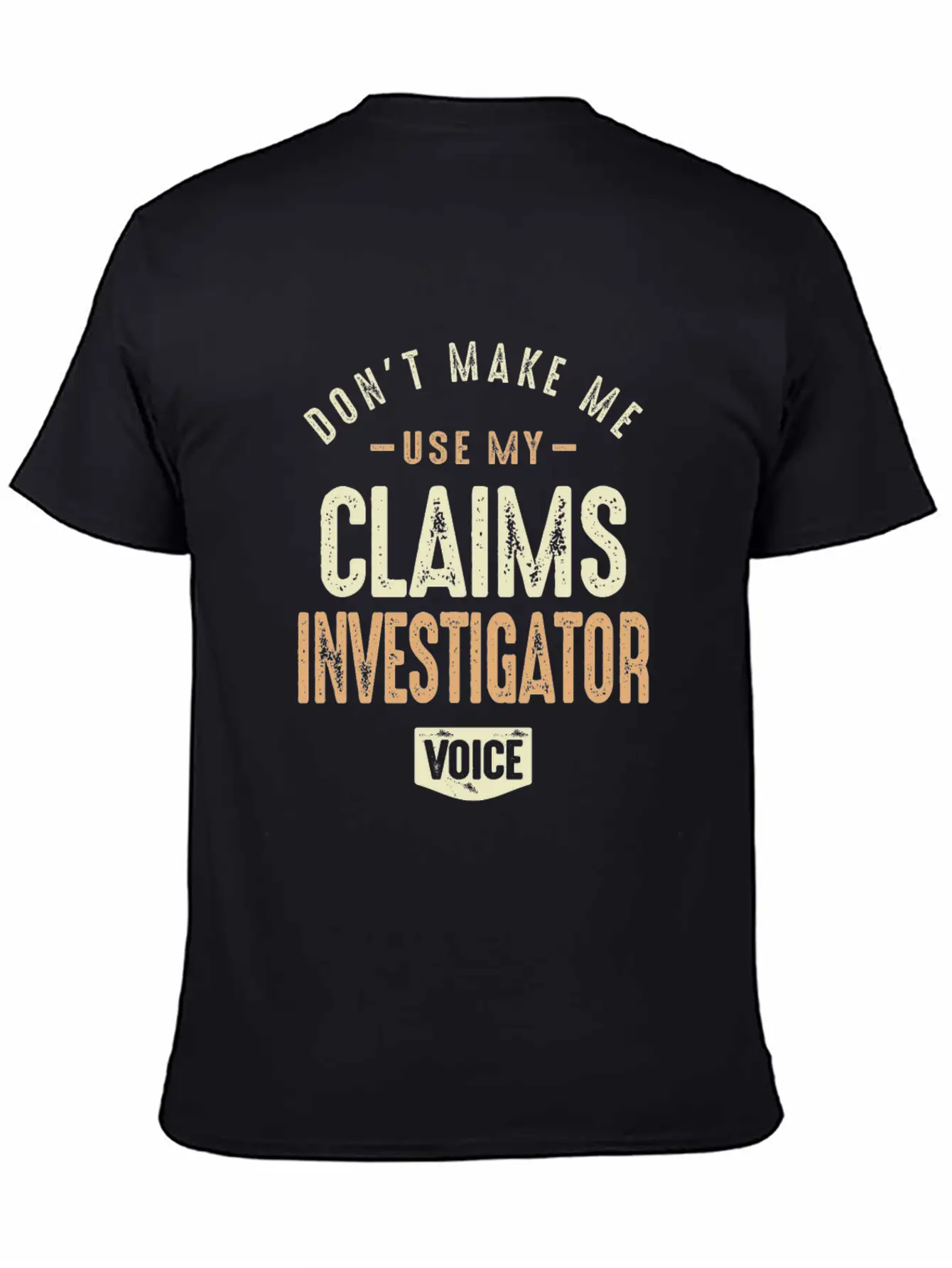 Claims Investigator Voice Basic Graphic T-Shirt ¨C Daily Comfort In Soft Cotton