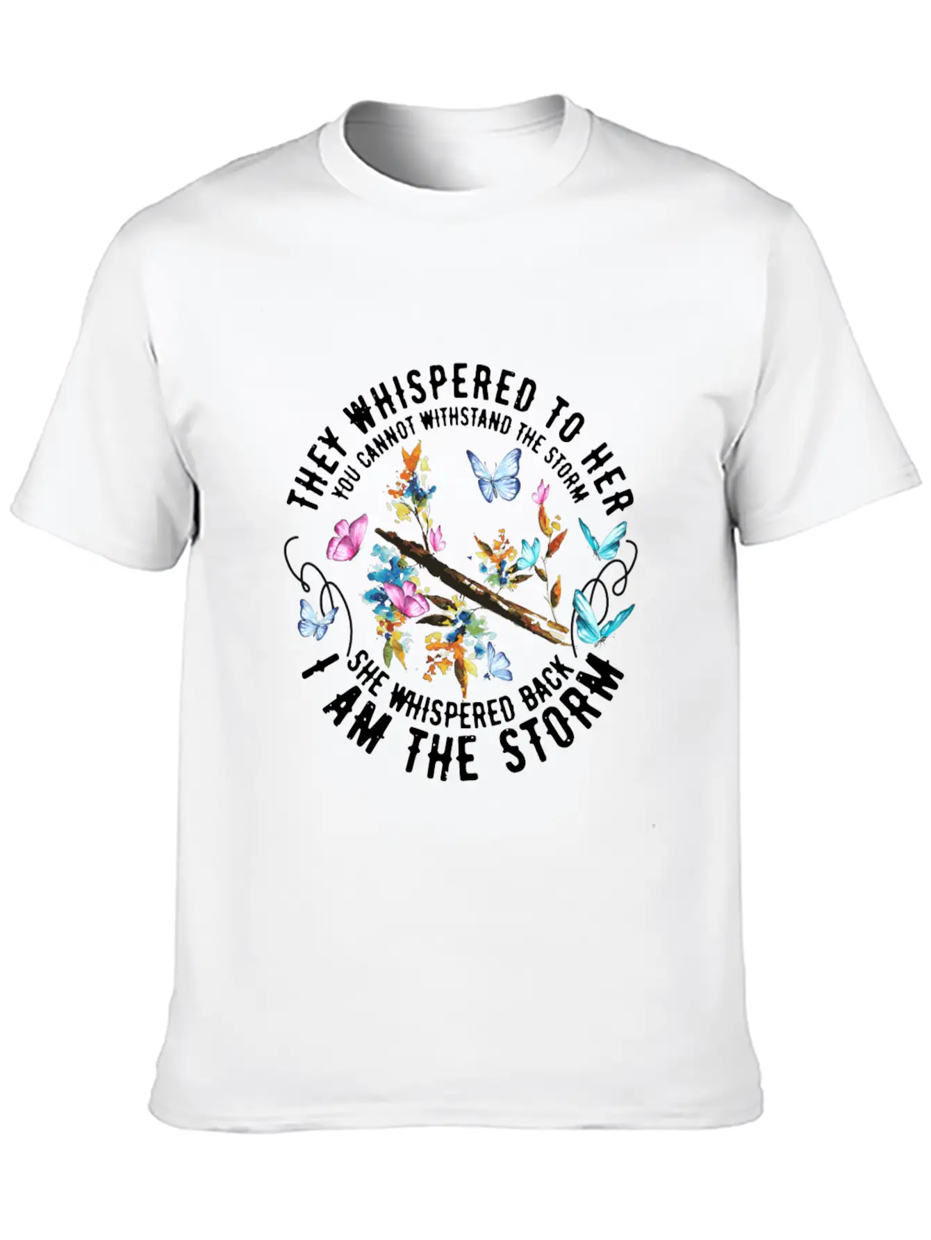 Colorful Butterflies I Am The Storm - Feminist Essential Cotton Tee For Daily Outfits ¨C Unisex Style