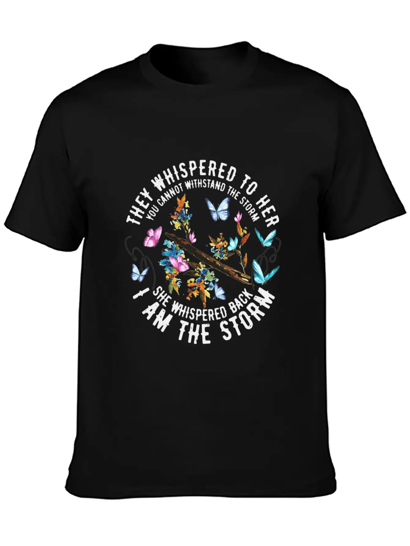 Colorful Butterflies I Am The Storm - Feminist Essential Cotton Tee For Daily Outfits ¨C Unisex Style
