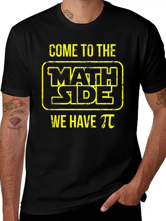 Come To The Math Side We Have Pi Basic Graphic T-Shirt ¨C Daily Comfort In Soft Cotton