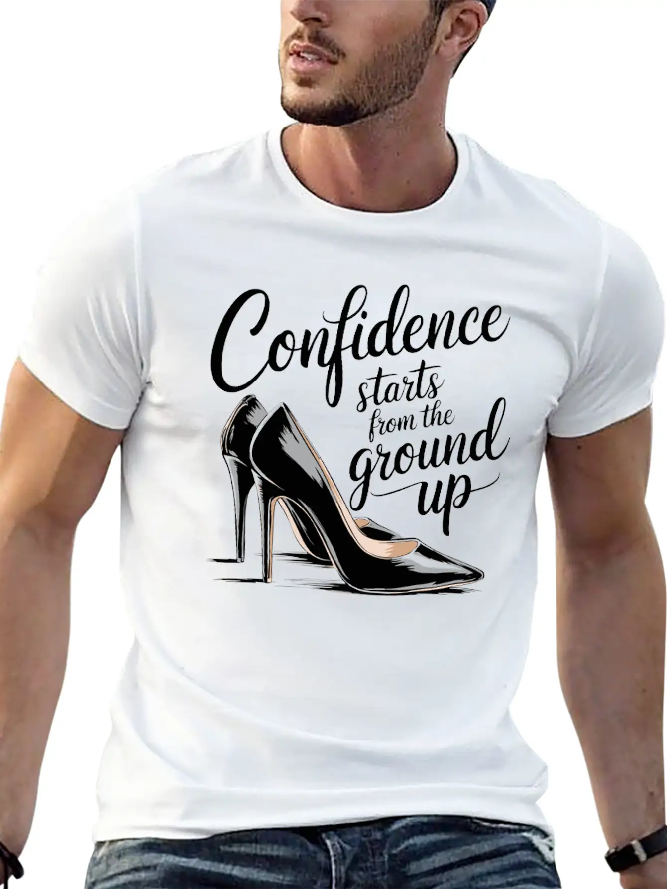 Confidence Starts From The Ground Up Motivational Basic Graphic T-Shirt ¨C Daily Comfort In Soft Cotton