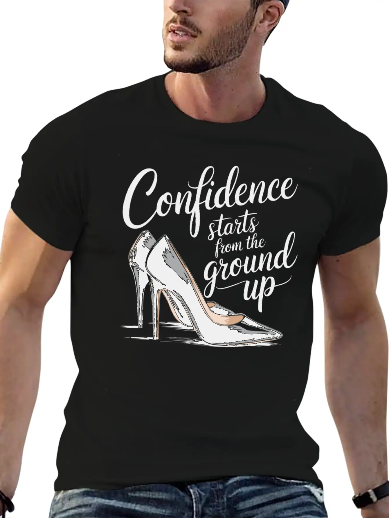 Confidence Starts From The Ground Up Motivational Basic Graphic T-Shirt ¨C Daily Comfort In Soft Cotton