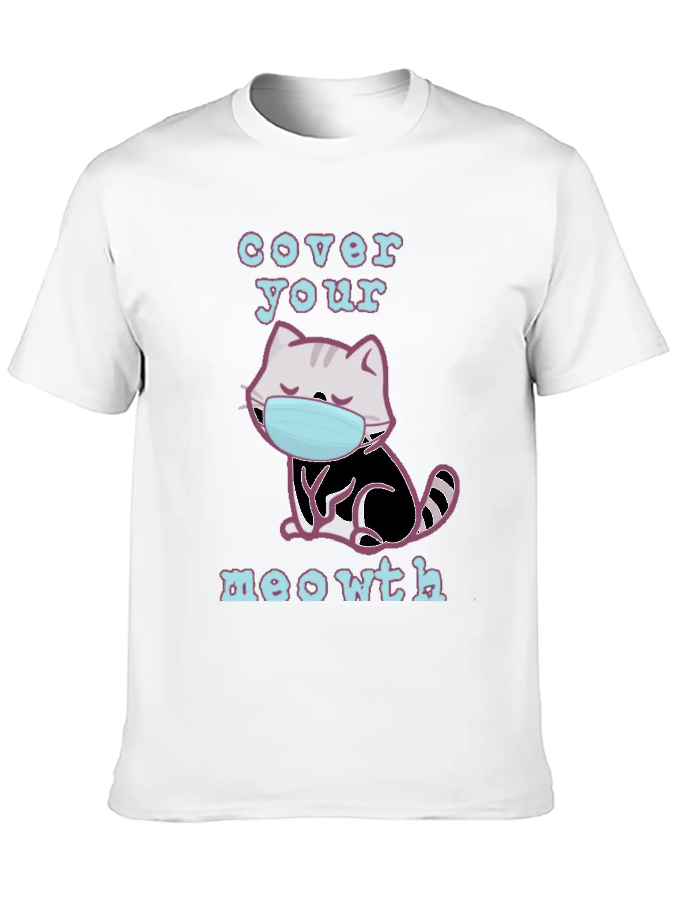 Cover Your Meo Wth Kitten Wearing A Face Mask Cats Essential Cotton Tee For Daily Outfits ¨C Unisex Style