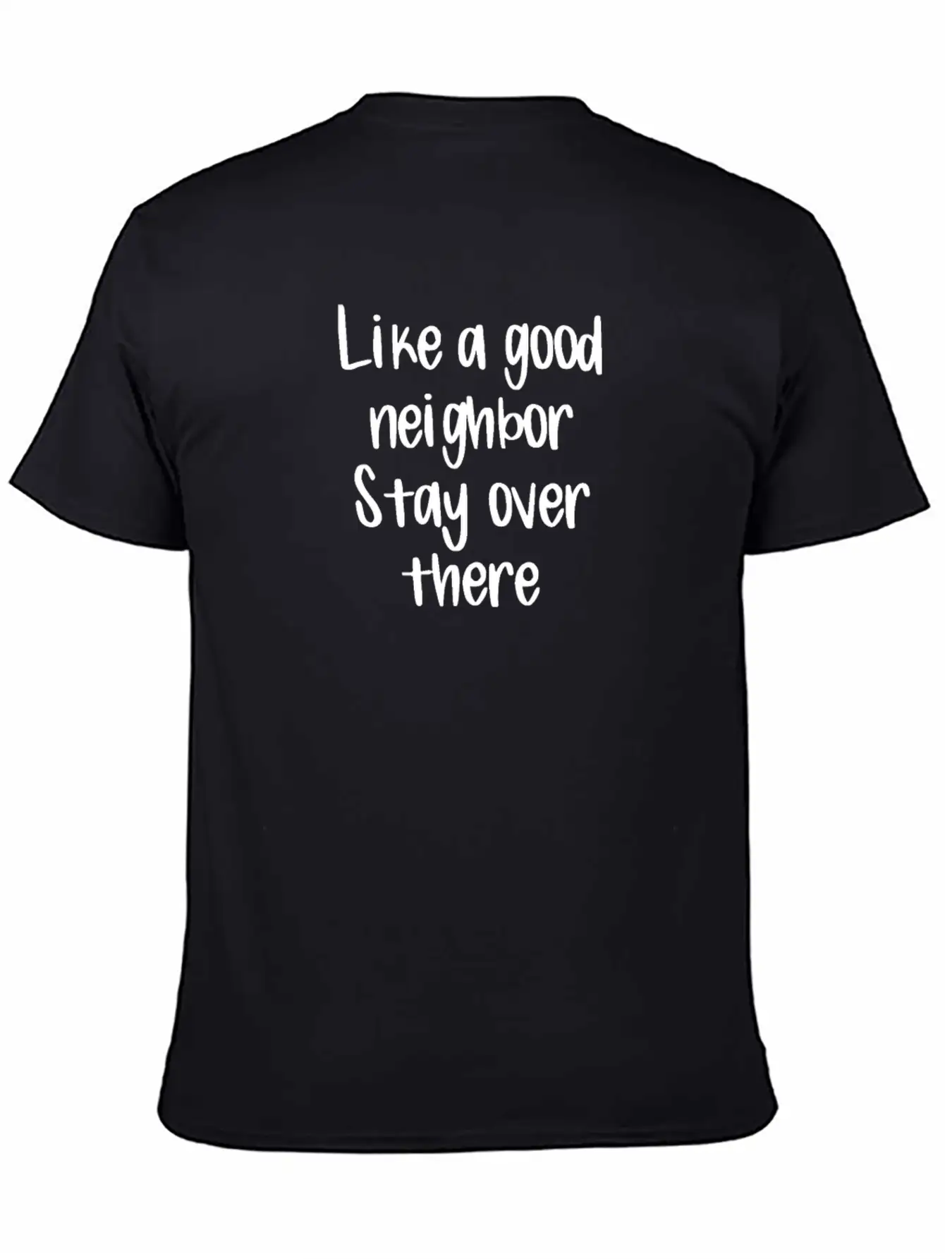 Covid19 Quarantine Like A Good Neighbor Stay Over Essential Cotton Tee For Daily Outfits ¨C Unisex Style