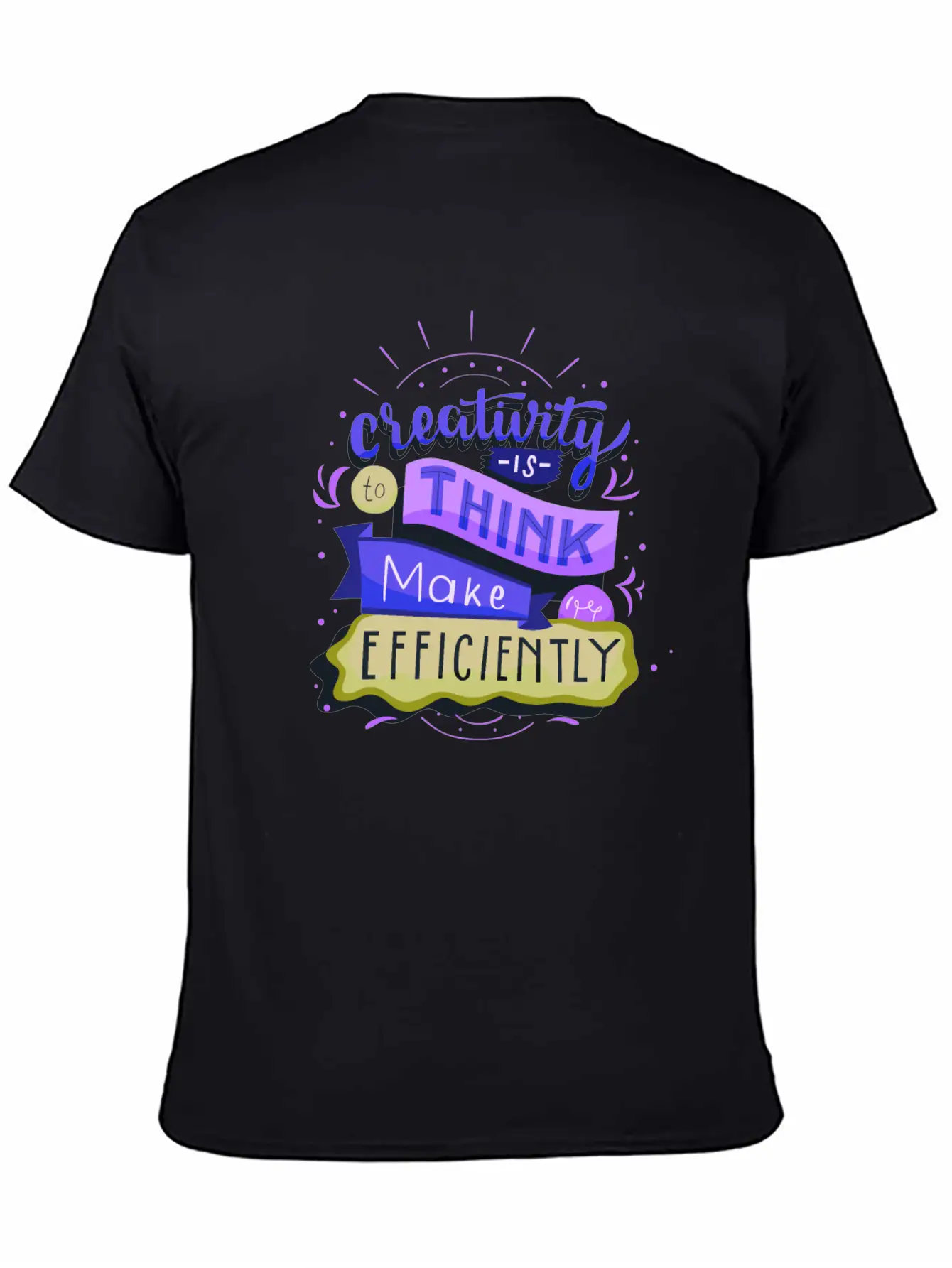 Creativity Is To Think Make Efficiently2 Basic Graphic T-Shirt ¨C Daily Comfort In Soft Cotton